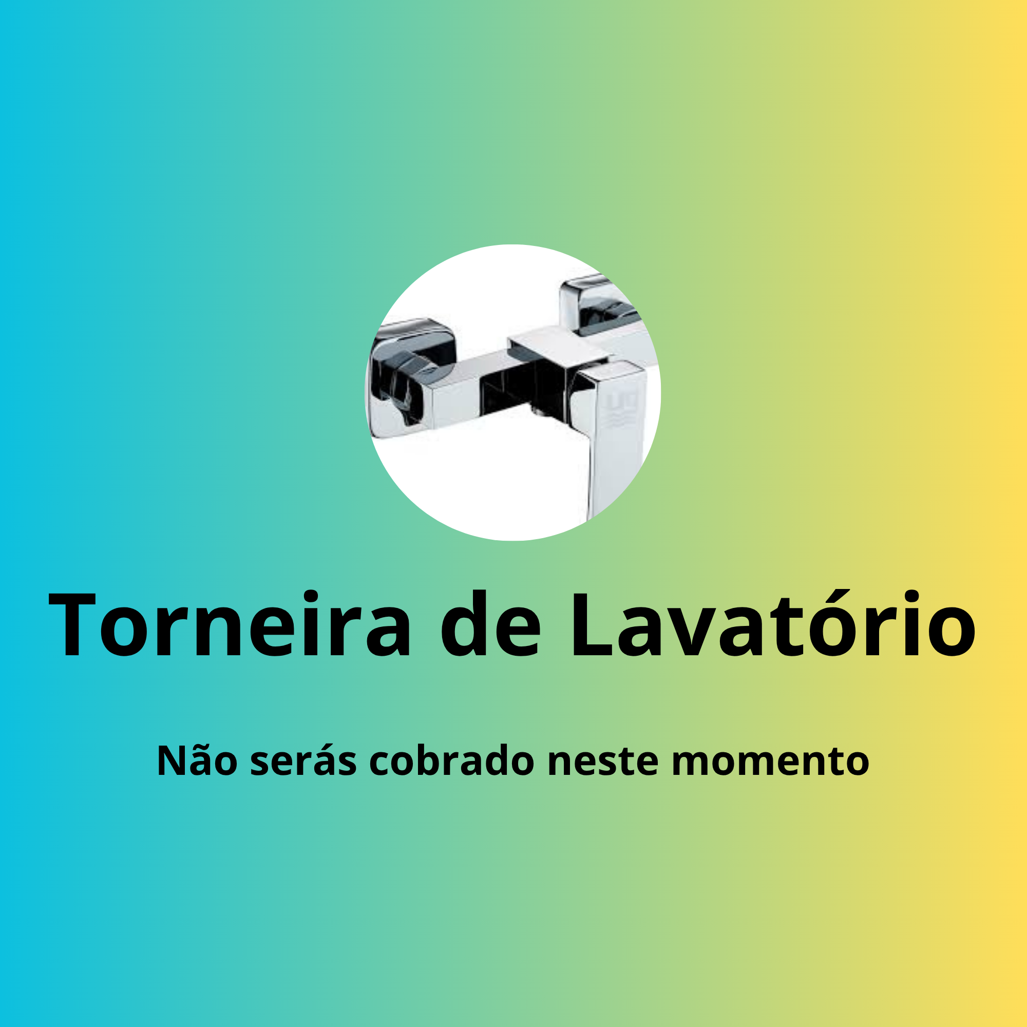 Substituir Torneira de Lavatório