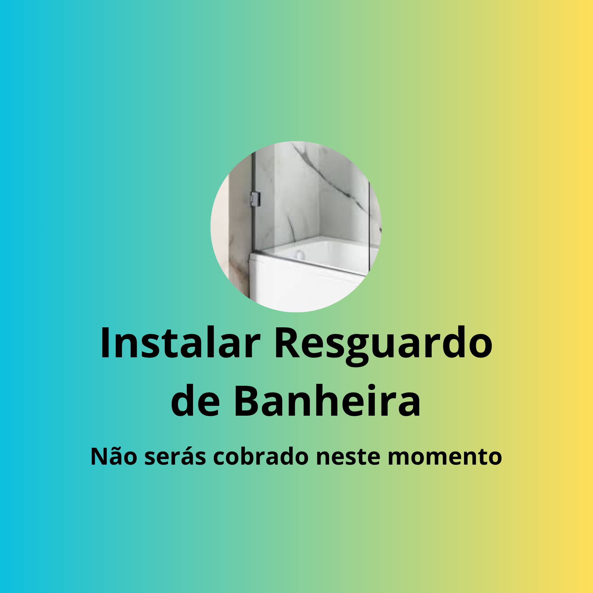 Instalar Resguardo de Banheira