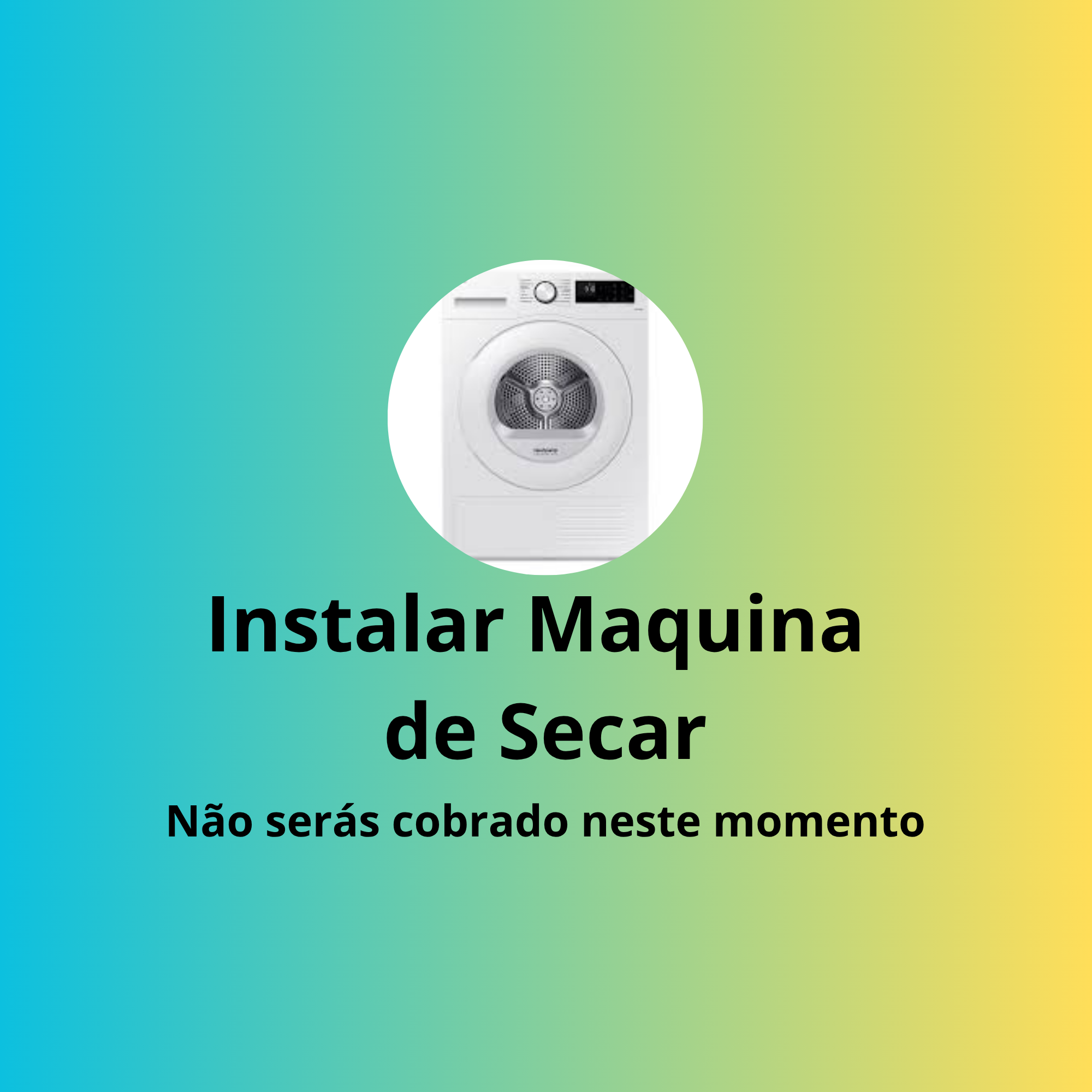 Instalar Maquina de Secar Roupa