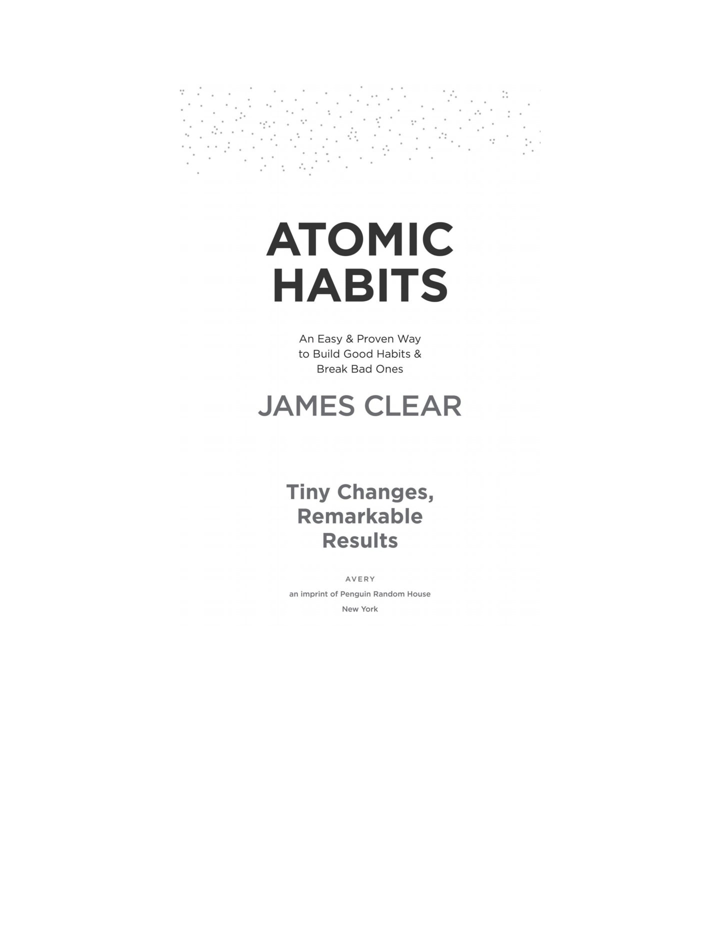 Atomic Habits: An Easy & Proven Way to Build Good Habits & Break Bad Ones by James Clear