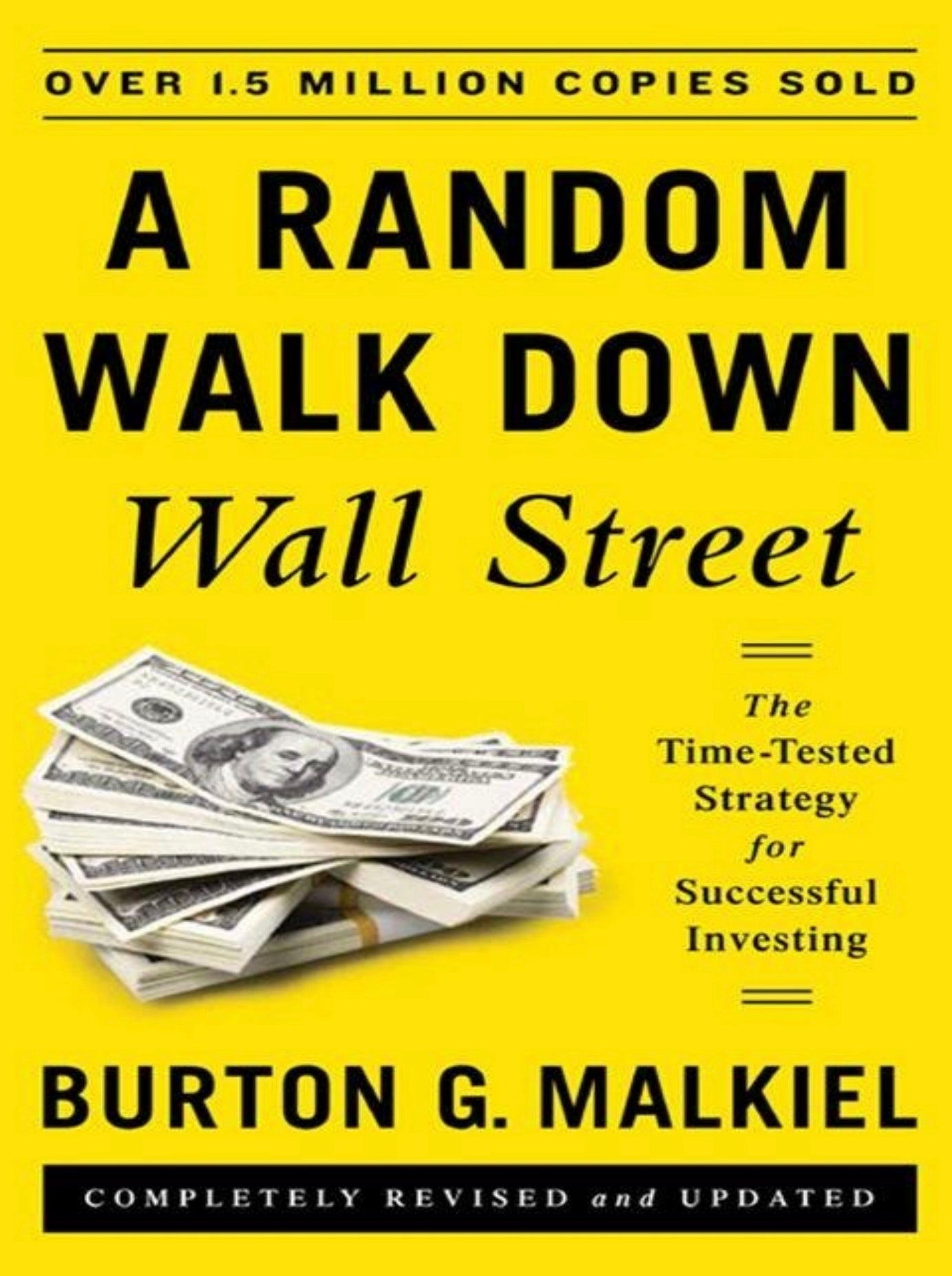 A Random Walk Down Wall Street by Burton G. Malkiel