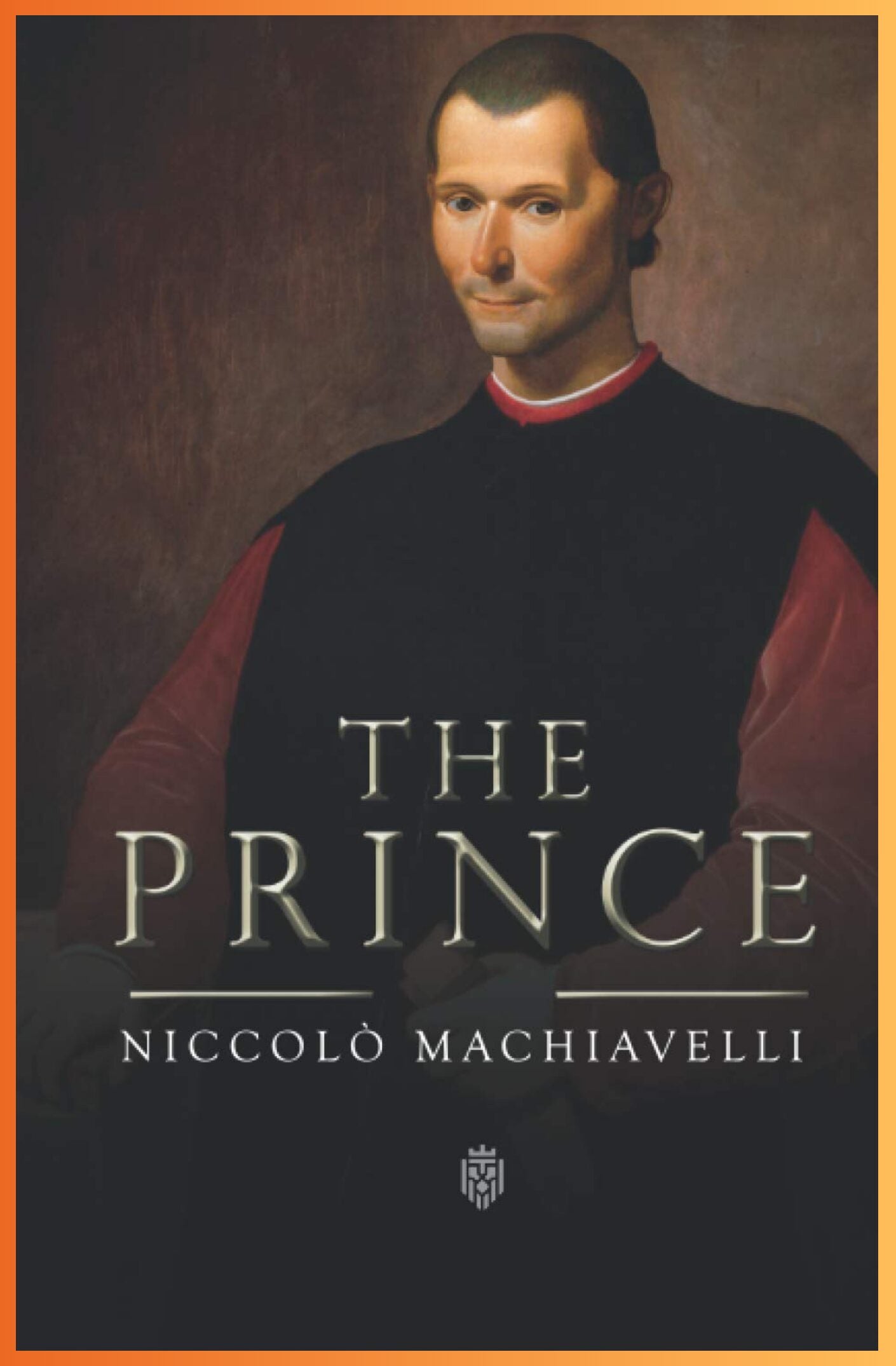 The Prince by Niccolò Machiavelli