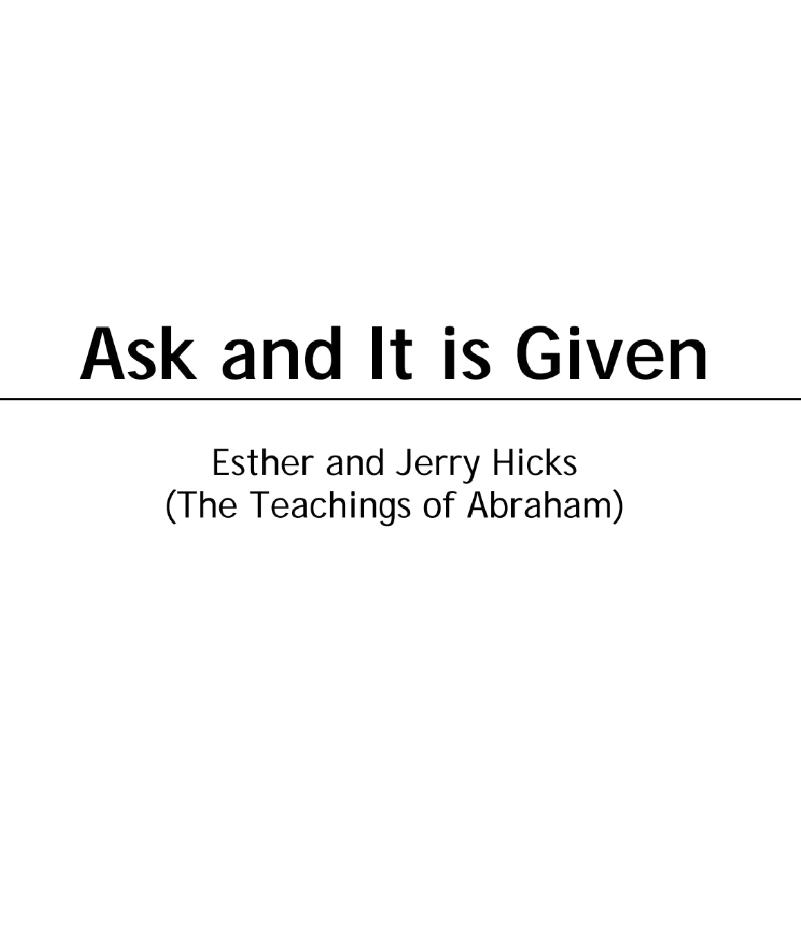 Ask and It Is Given: Learning to Manifest Your Desires