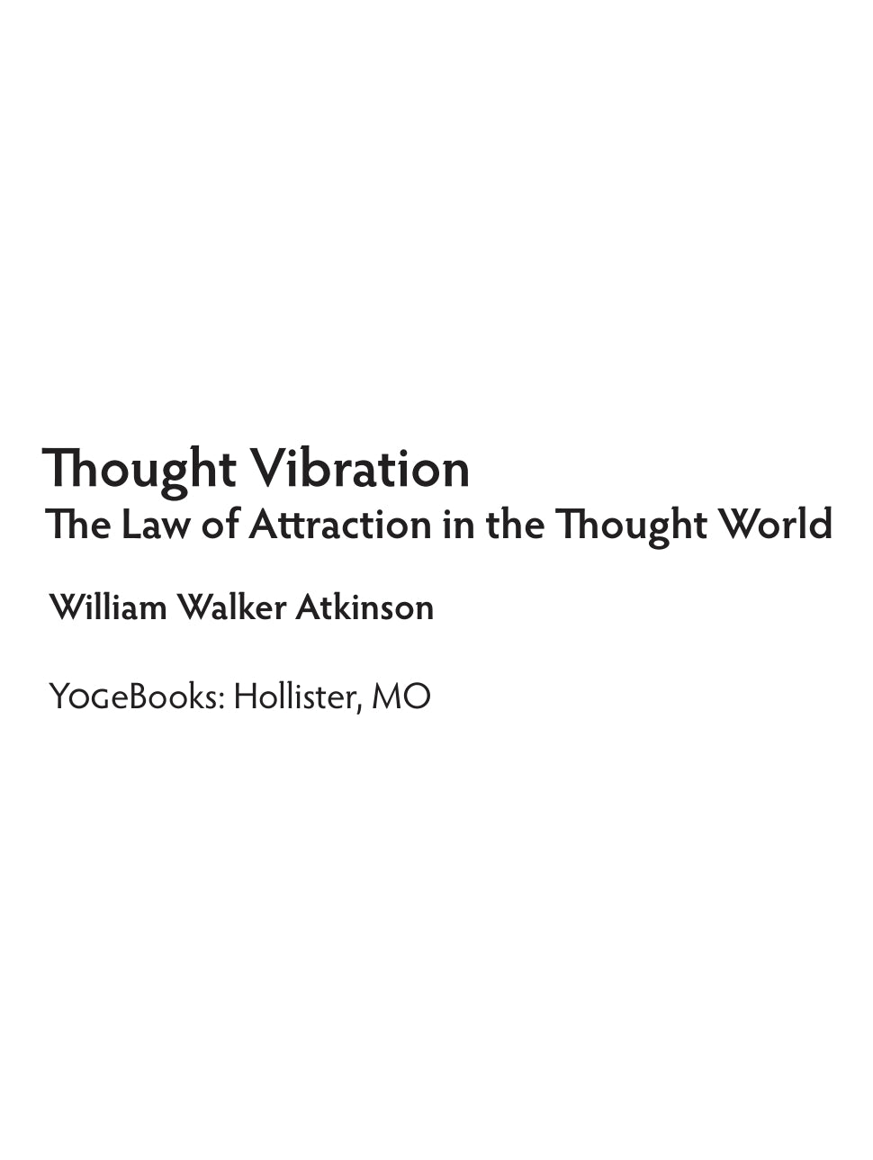 Thought Vibration by William Walker Atkinson