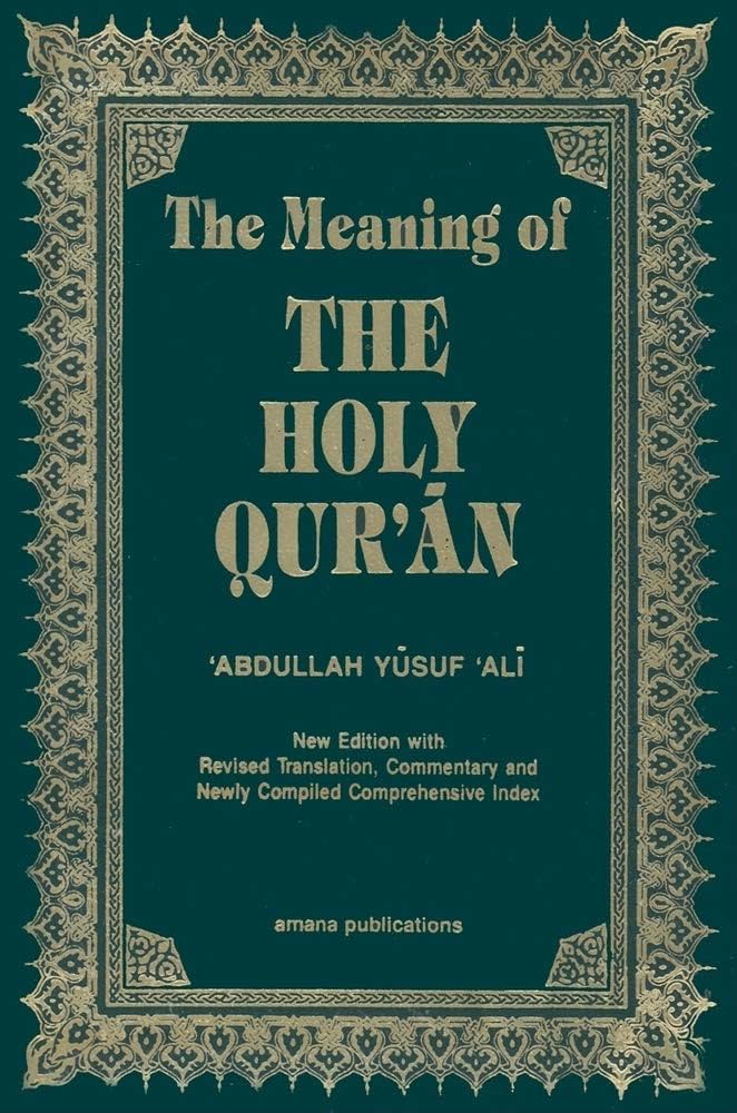 THE HOLY QUR'AN, Translation and Commentary by Abdullah Yusuf Ali