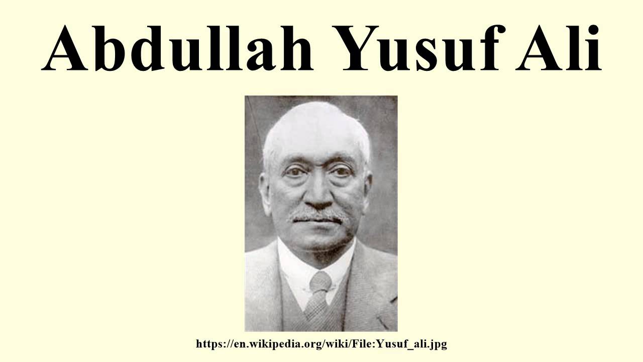 THE HOLY QUR'AN, Translation and Commentary by Abdullah Yusuf Ali