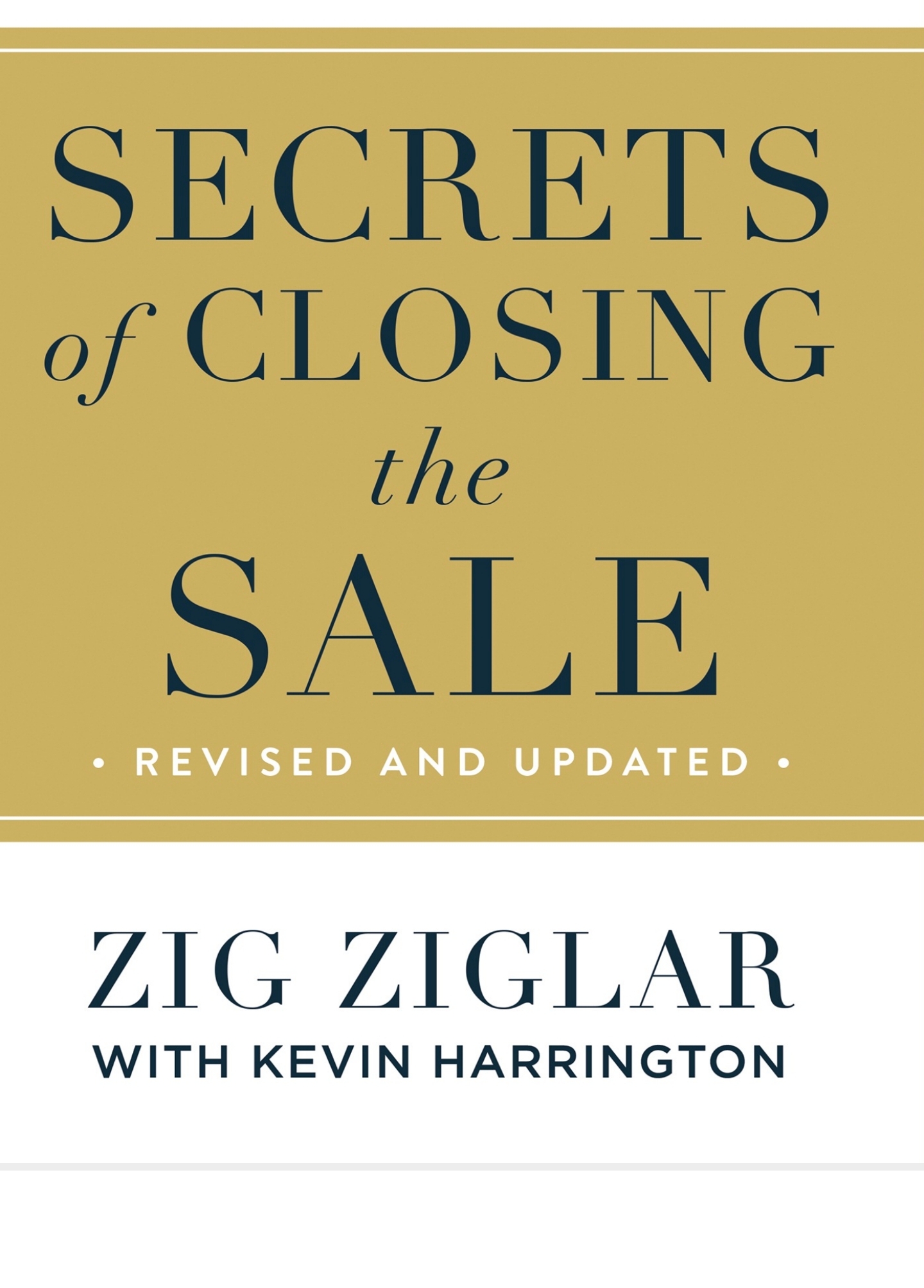 Secrets of Closing the Sale by Zig Ziglar
