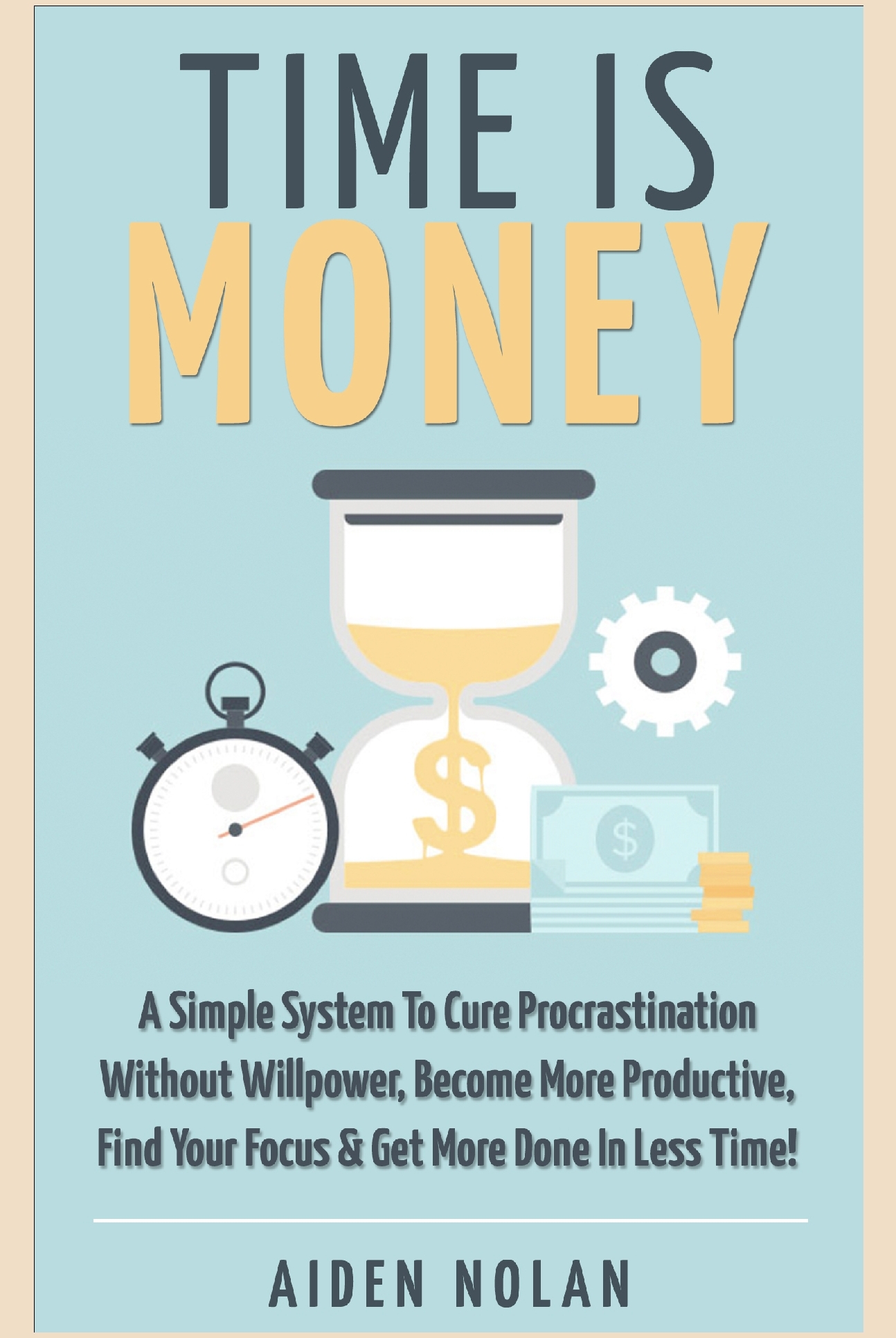 Time Is Money by AIDEN NOLAN