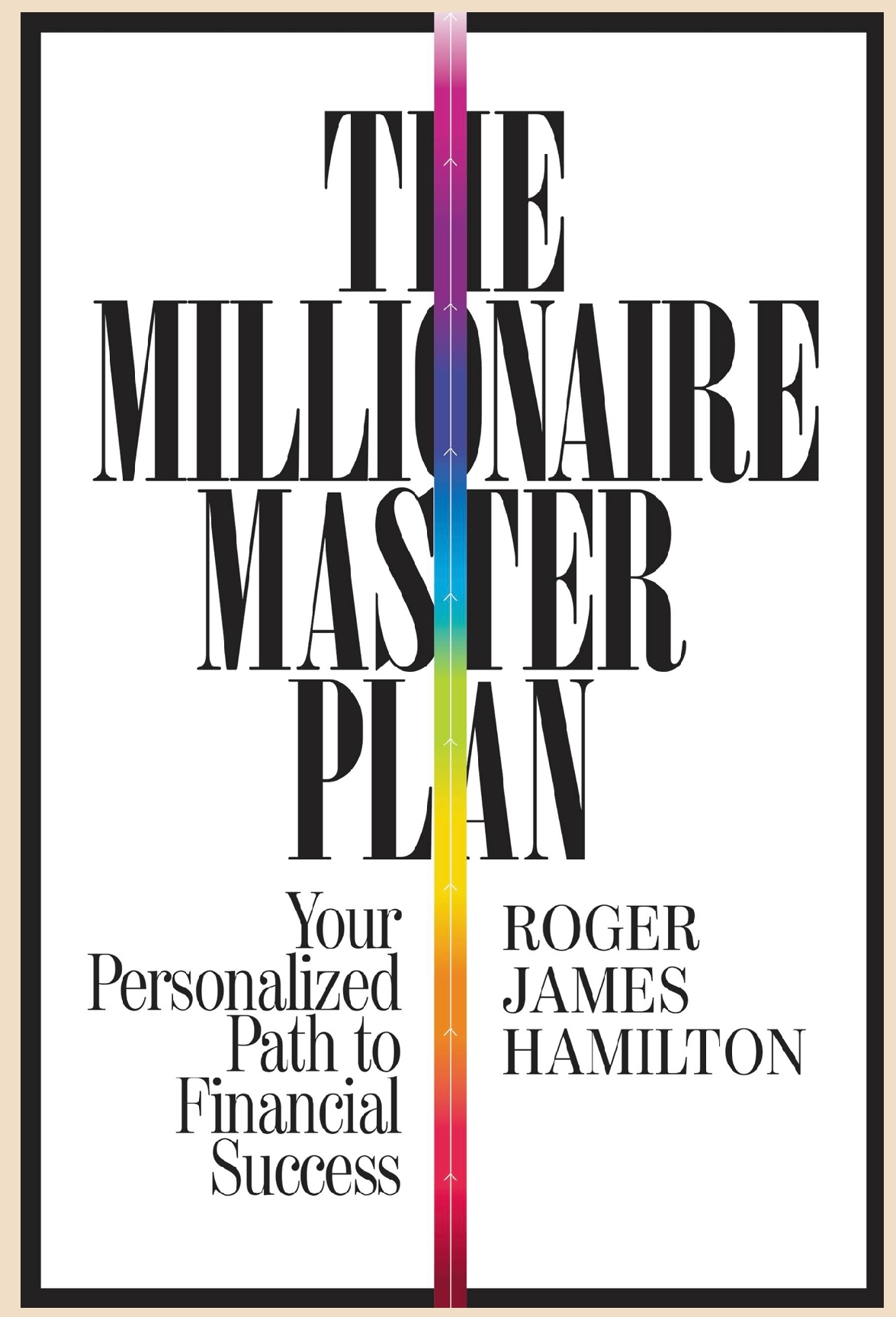 The Millionaire Master Plan by Roger James Hamilton