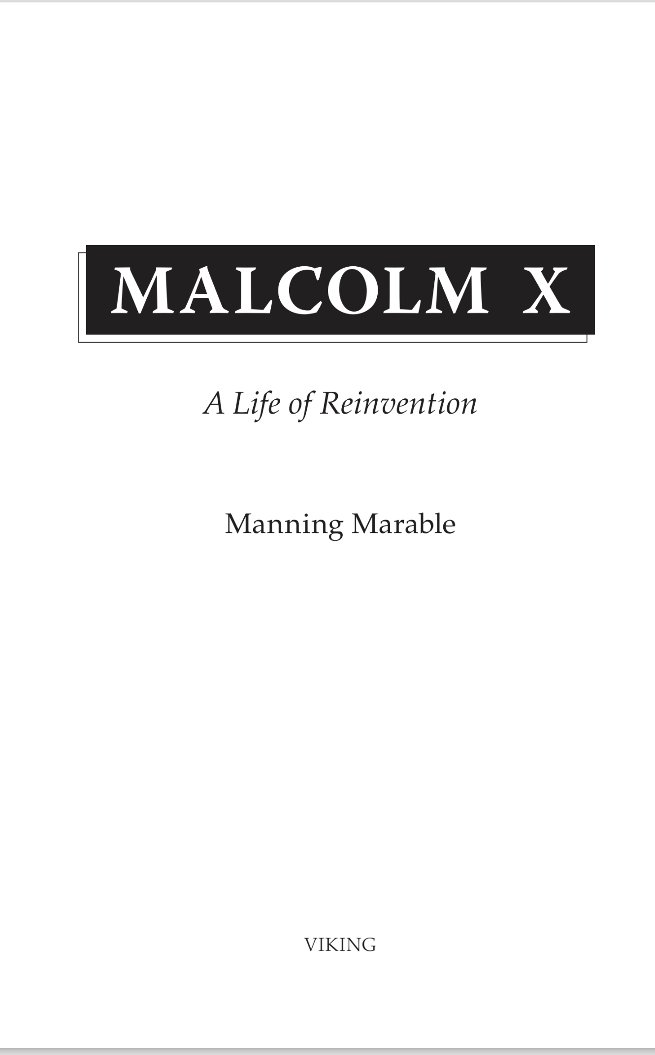 Malcolm X: A Life of Reinvention by Manning Marble