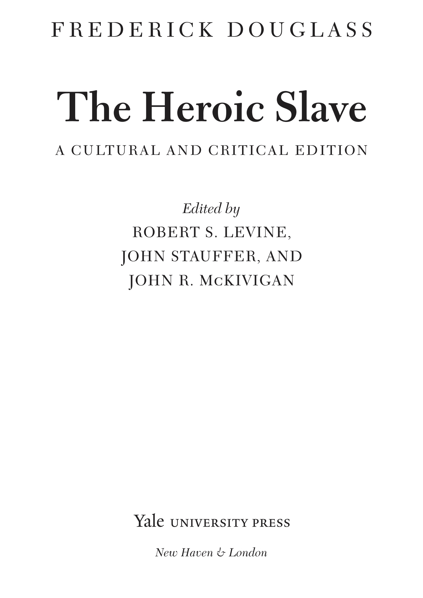 The Heroic Slave by Frederick Douglass