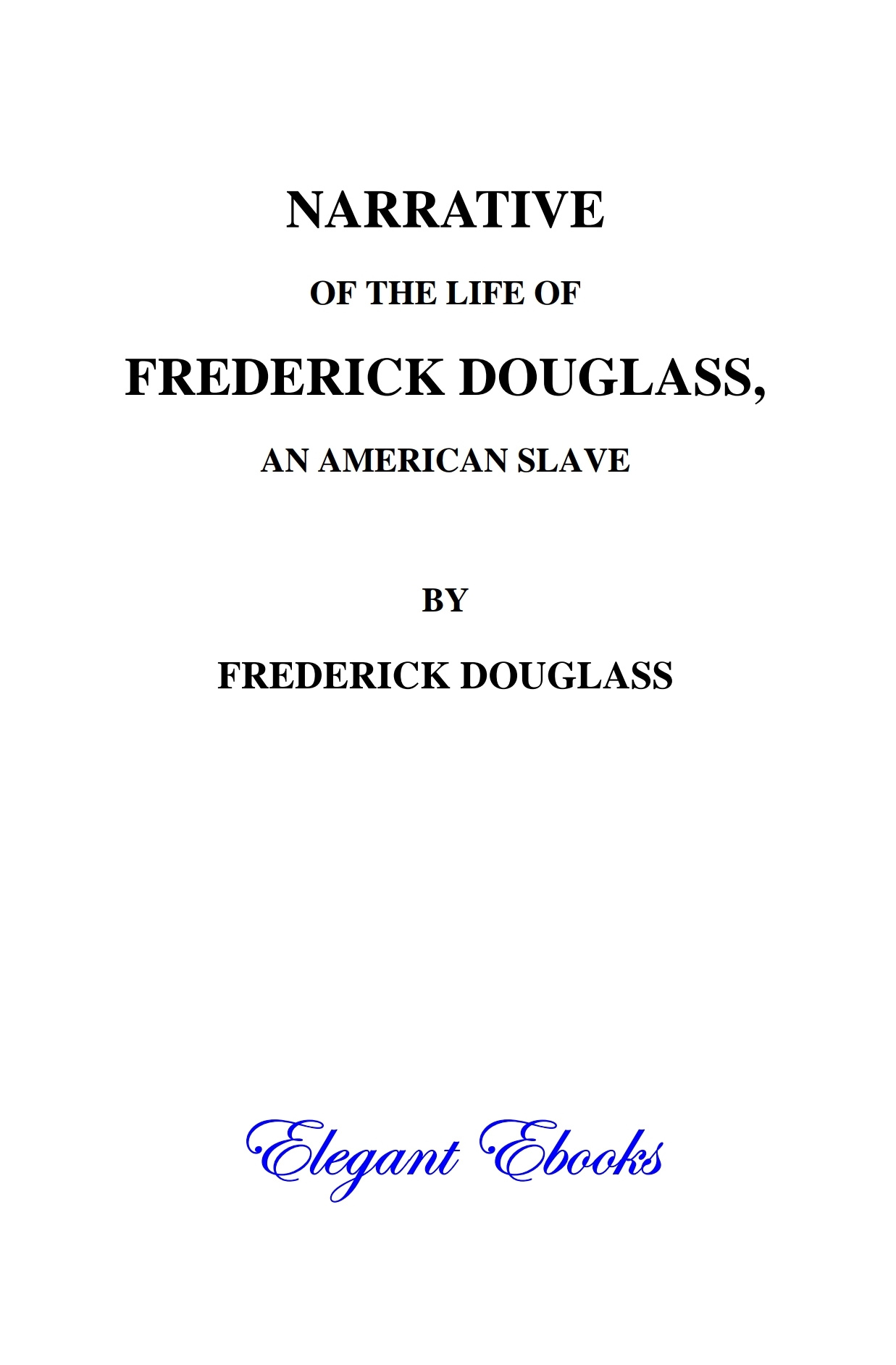 Narrative of the Life of Frederick Douglass, an American Slave (1845)