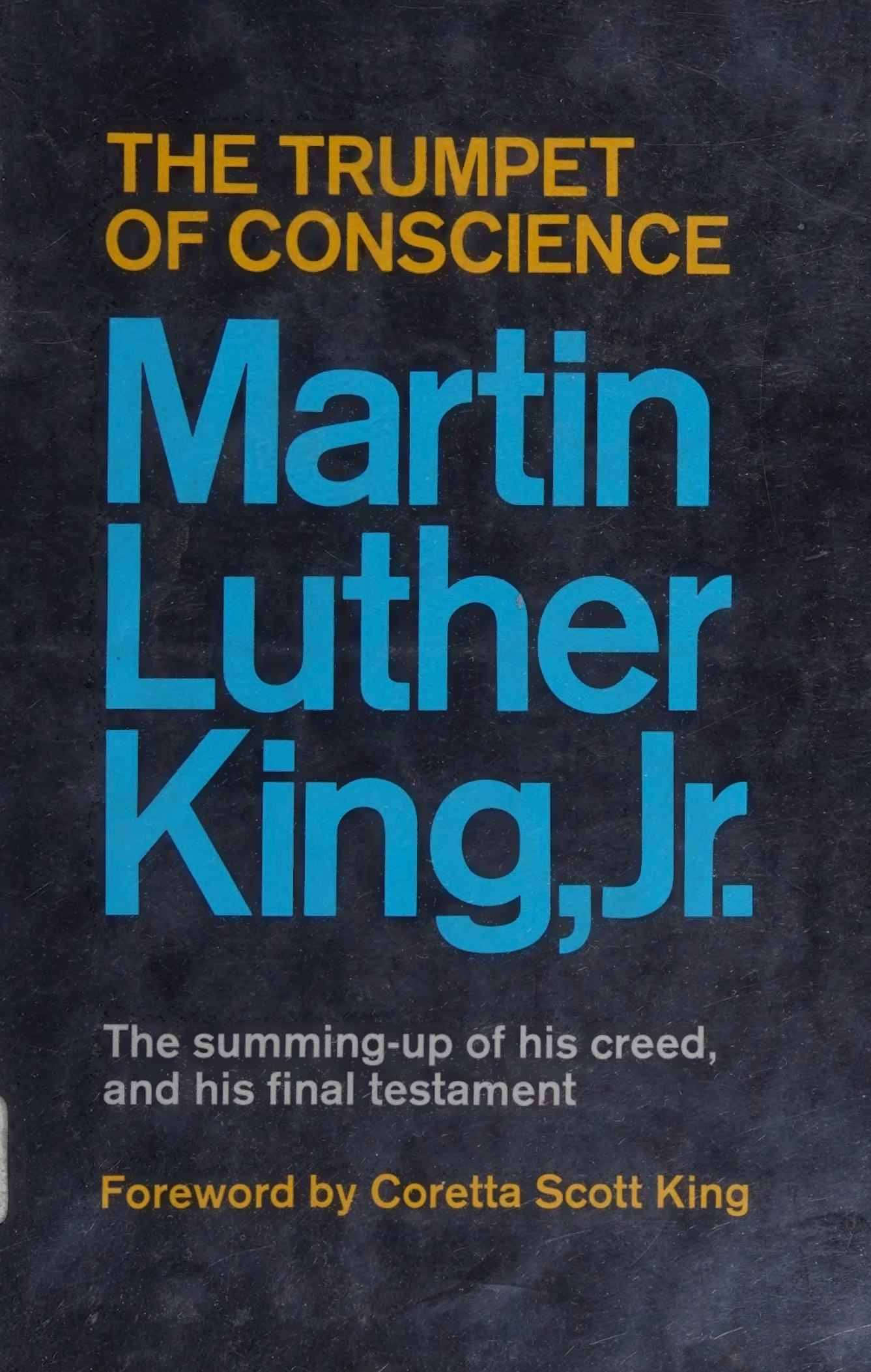 The Trumpet of Conscience, By Martin Luther King Jr.