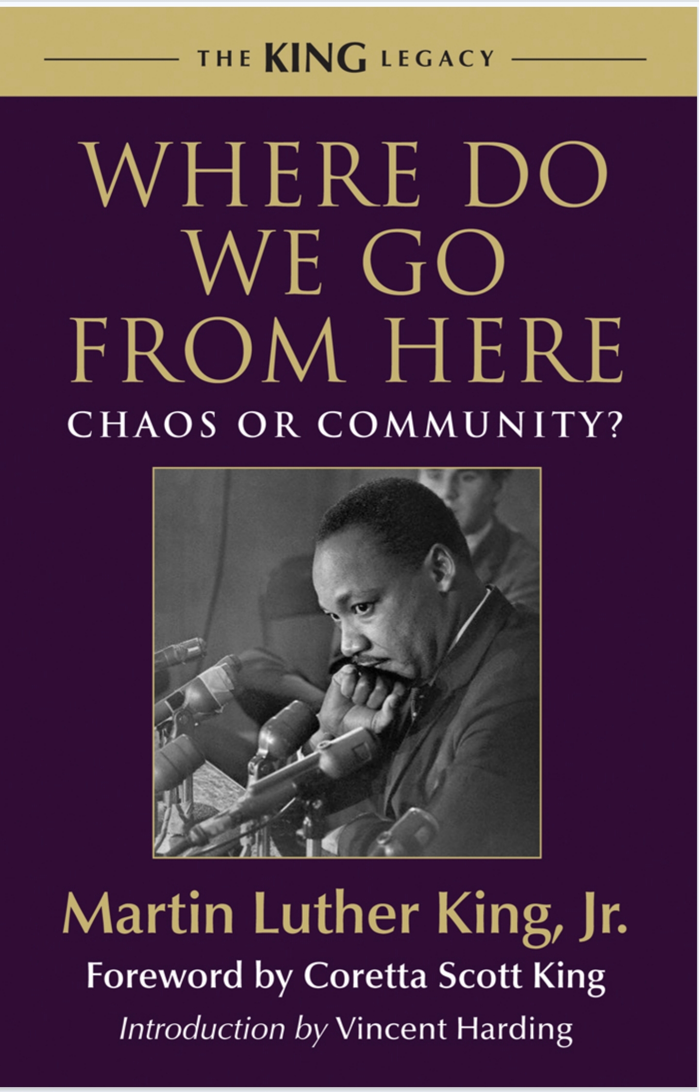 Where Do We Go from Here: Chaos or Community? A profound book by Martin Luther King Jr.
