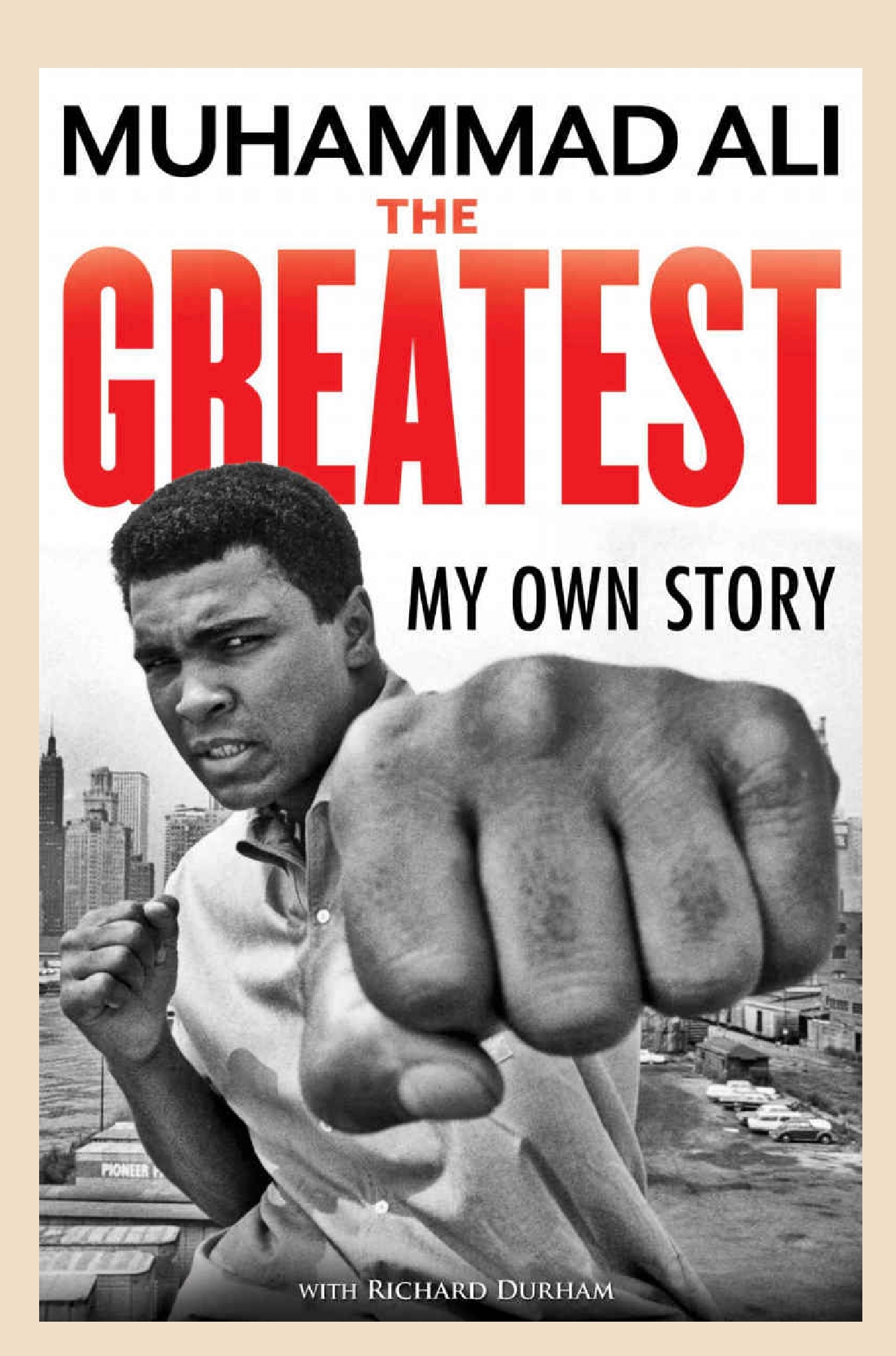 The Greatest: My Own Story, Autobiography of Muhammad Ali