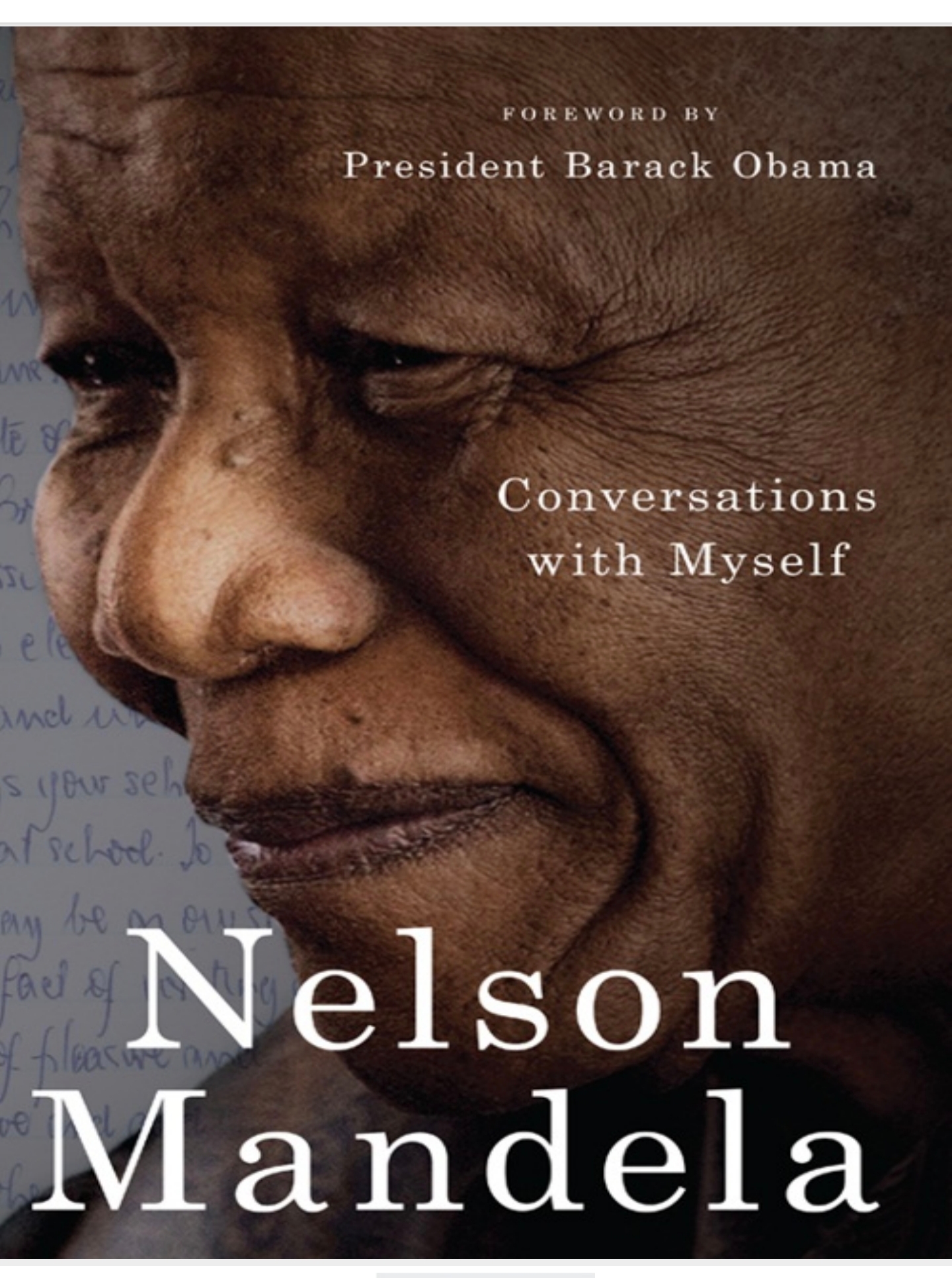 Conversations with Myself, by Nelson Mandela