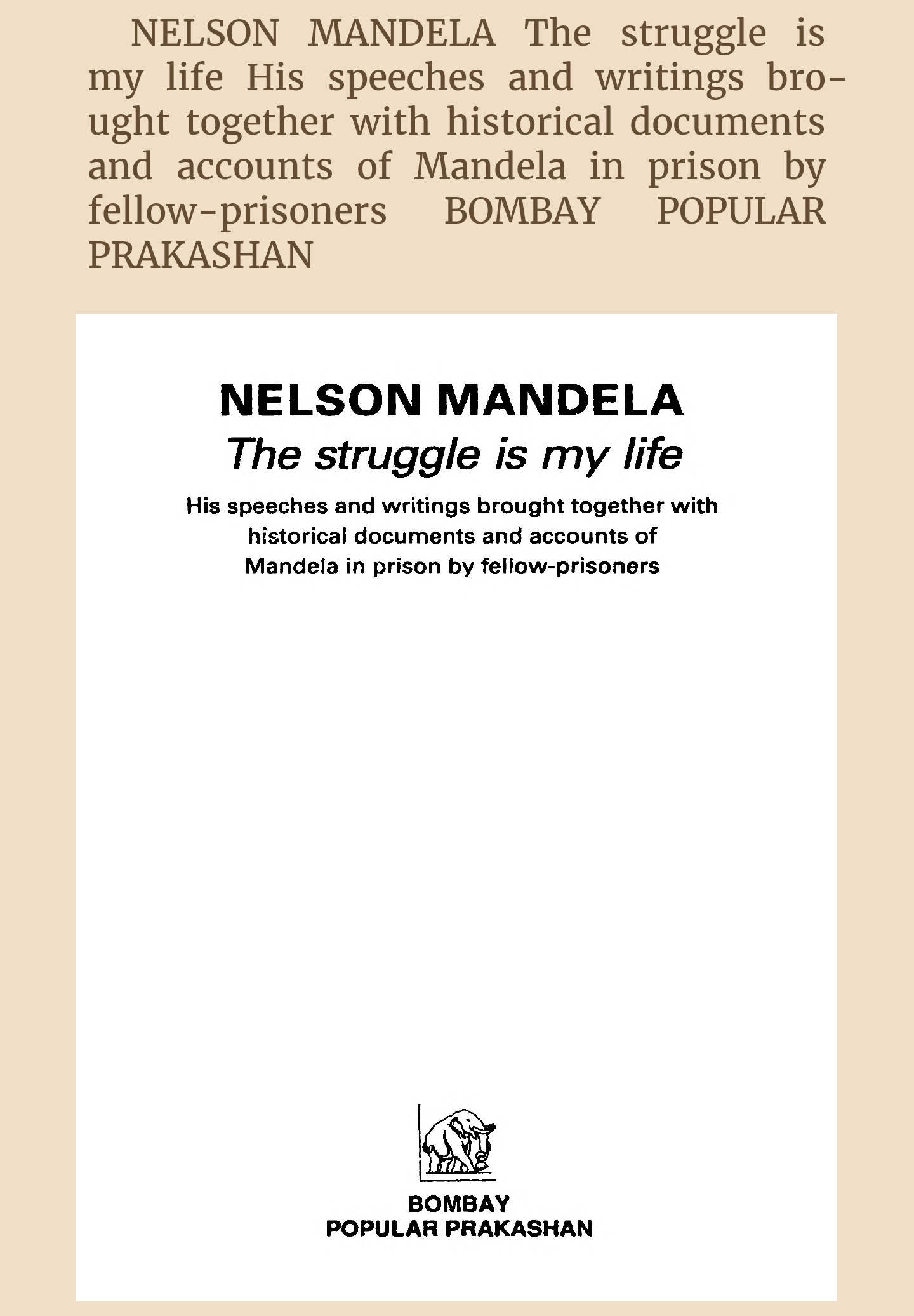 The struggle is my life, Nelson Mandela's speeches and writings