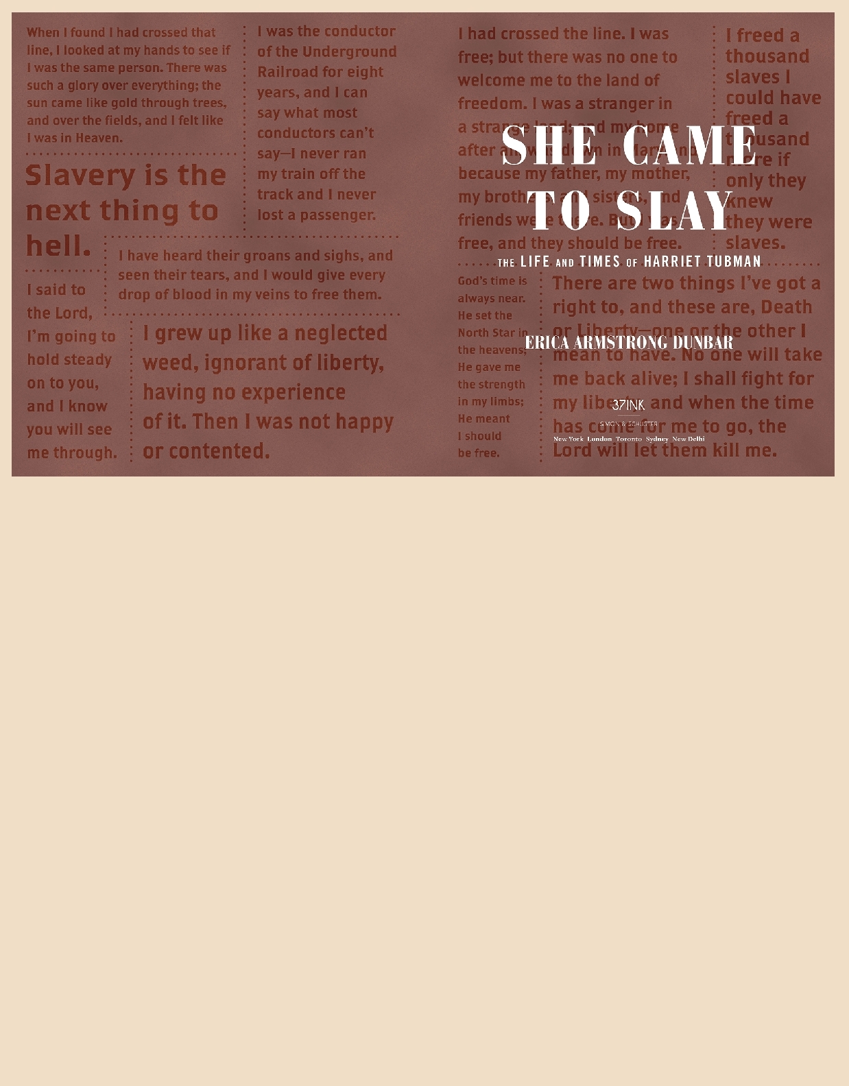 She Came to Slay, The Life and Times of Harriet Tubman