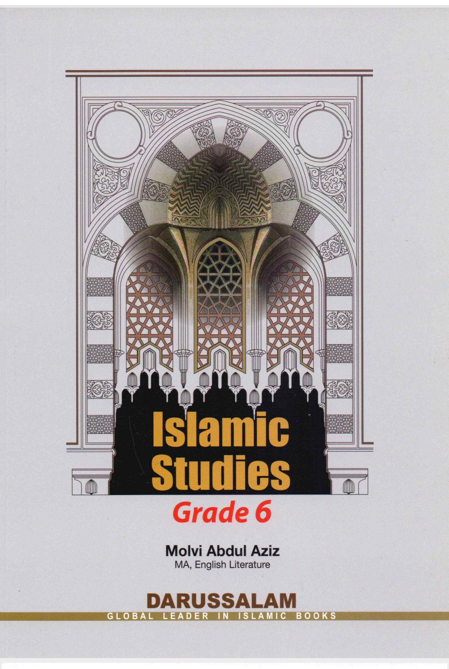 Islamic Studies Grade 6, By Molvi Abdul Aziz