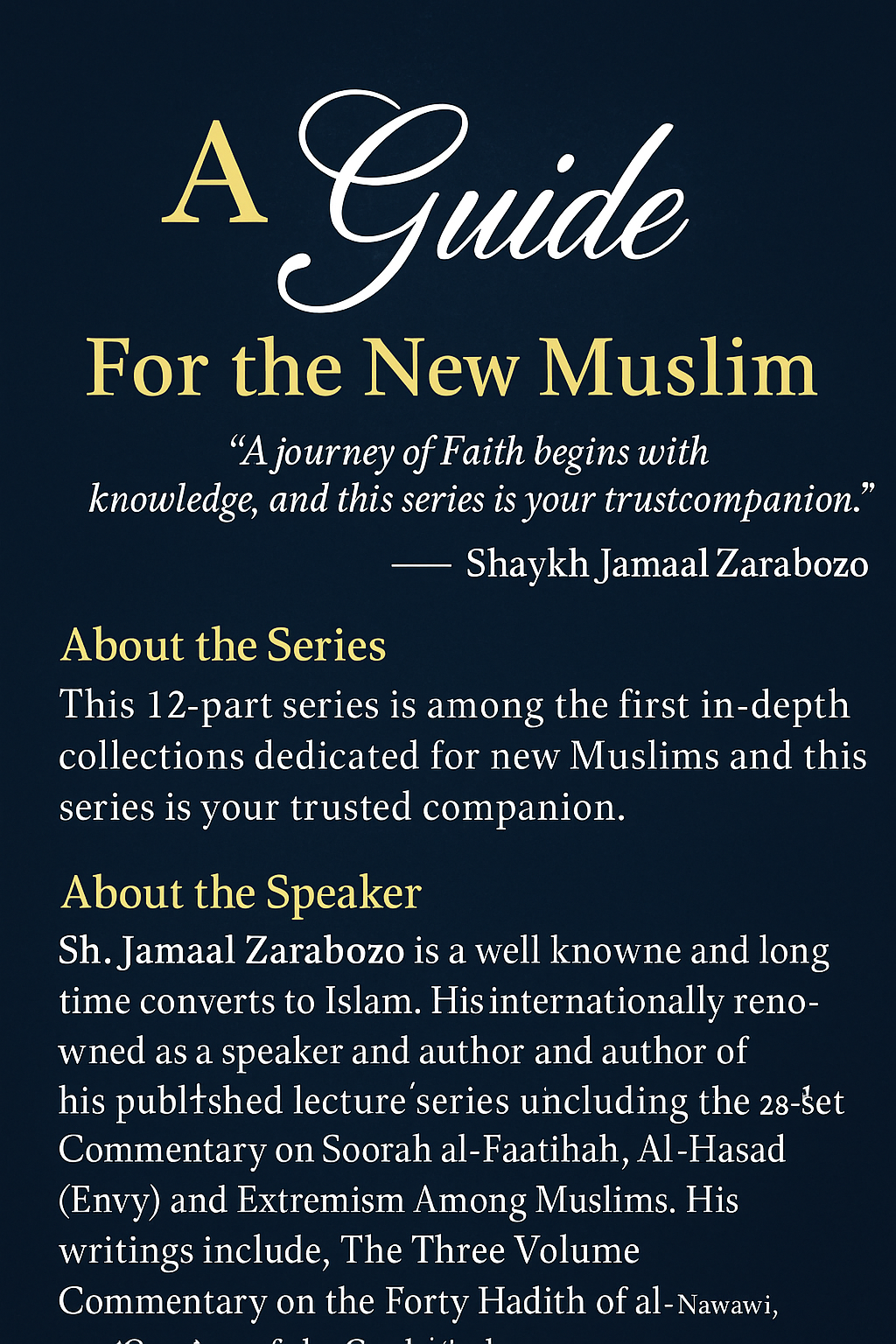 A Guide For the New Muslim, A comprehensive 12-part series for new Muslims