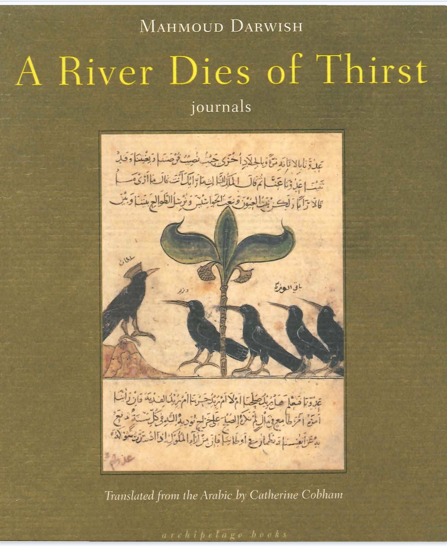A River Dies of Thirst: Journals, A poetic collection by Mahmoud Darwish