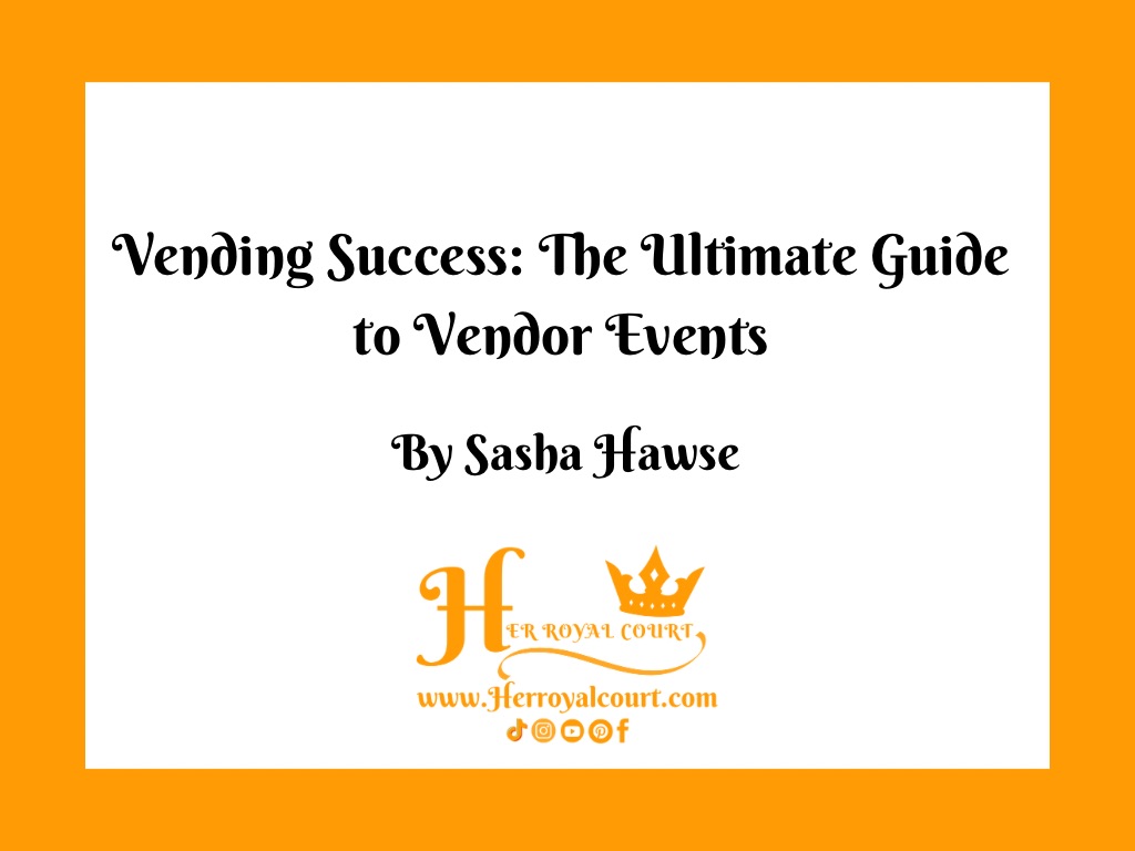 Vending Success: The Ultimate Guide to Vendor Events