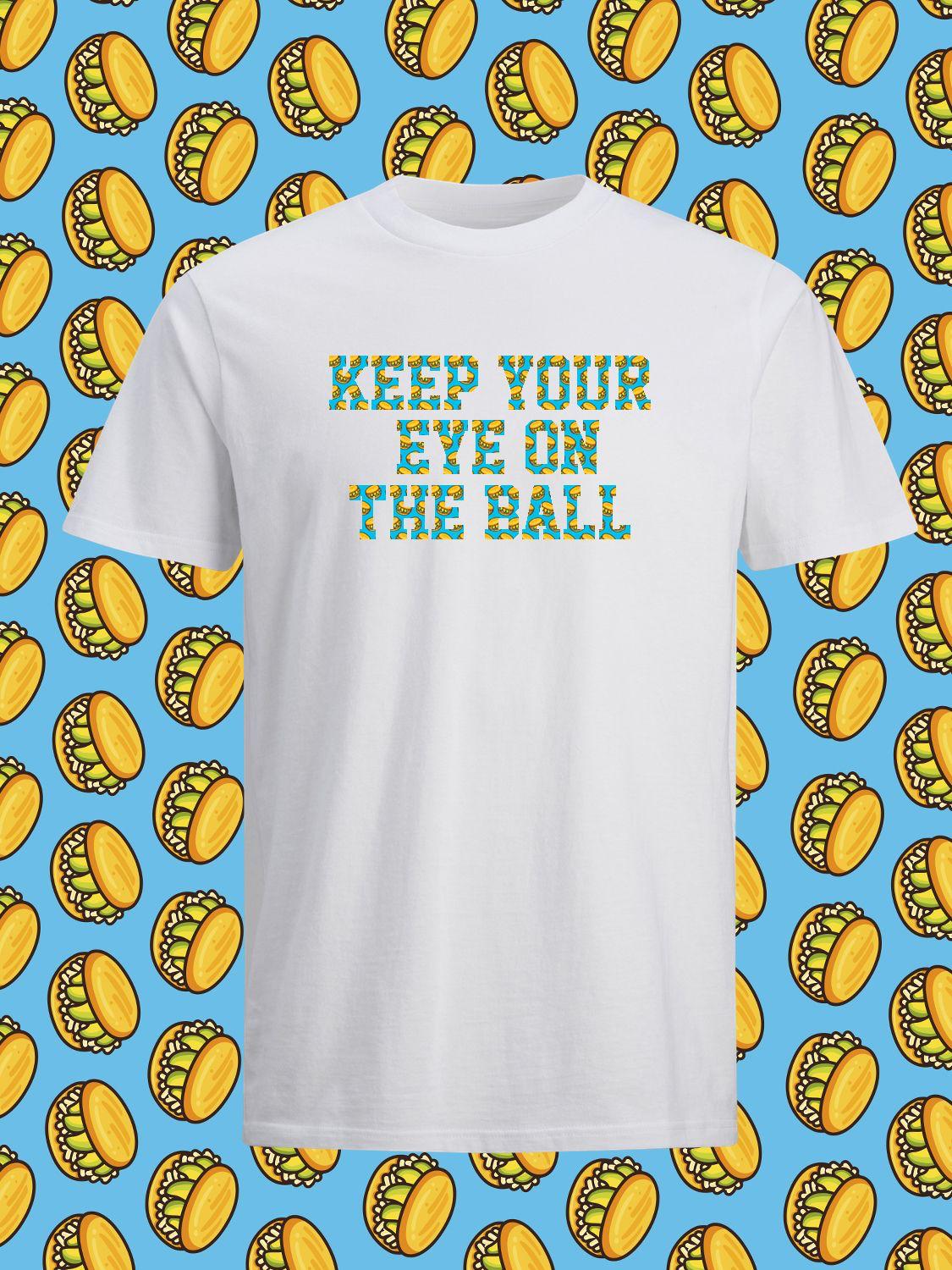 Keep Your Eye On The Ball  (AREPAS) T-shirt