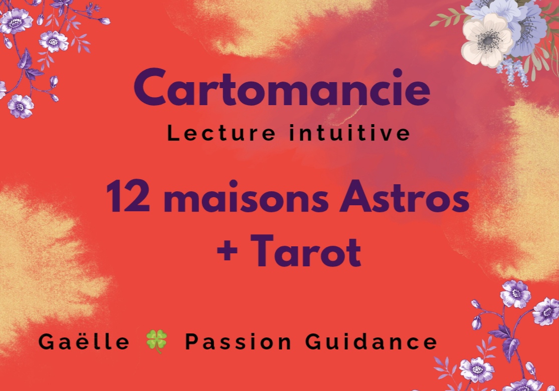 CARTOMANCIE : 12 Maisons Astrologiques + Tarot