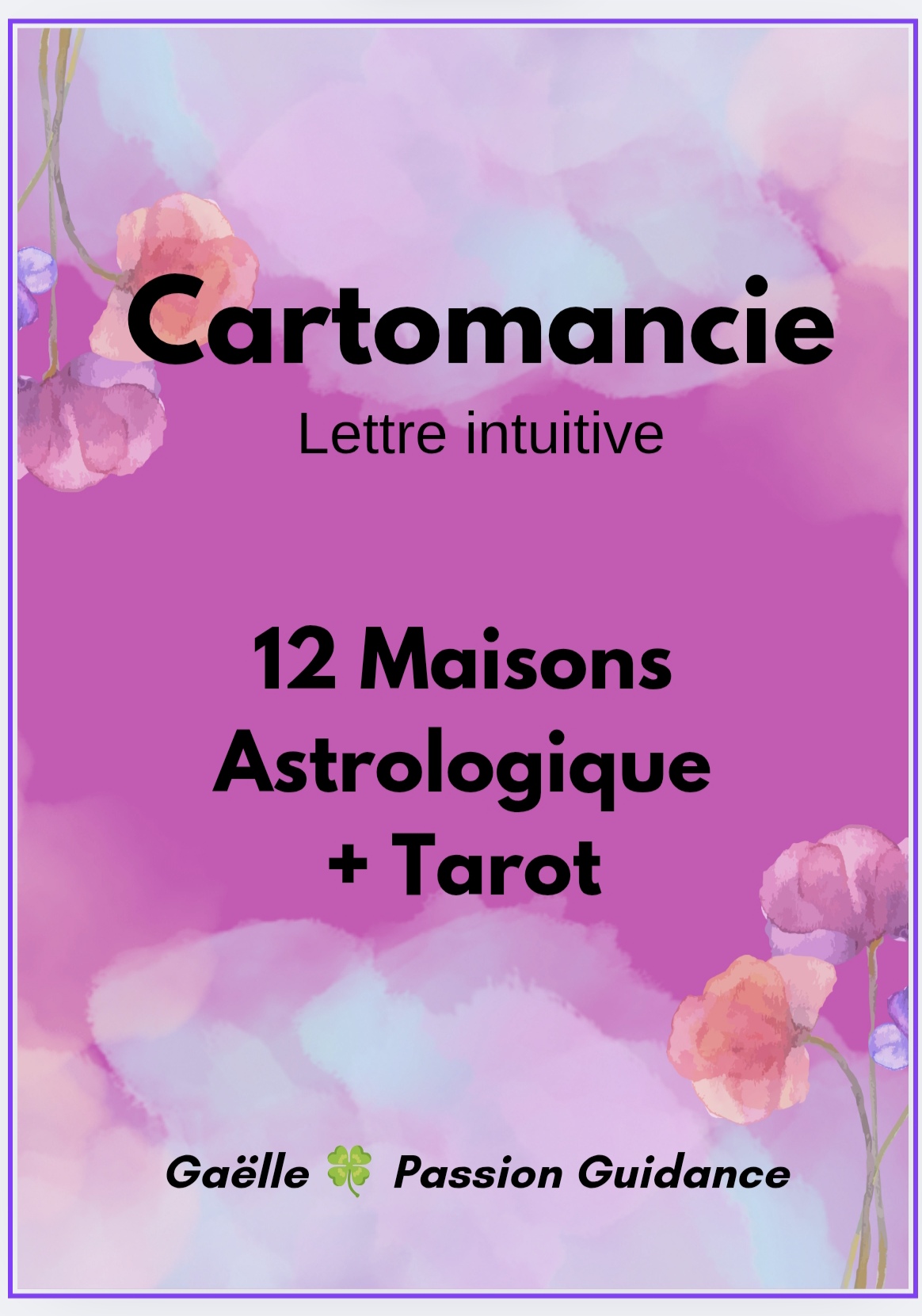 CARTOMANCIE : 12 Maisons Astrologiques + Tarot
