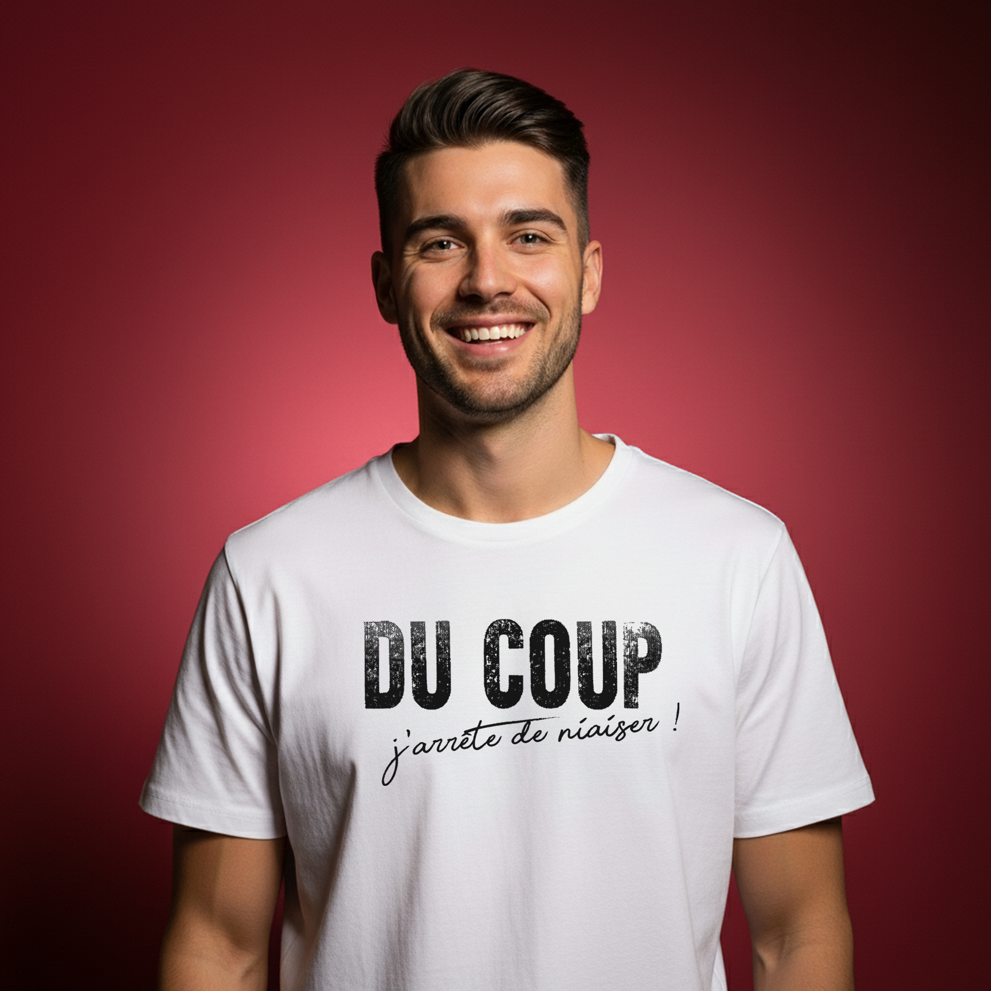 T-shirt "DU COUP j'arrête de niaiser"