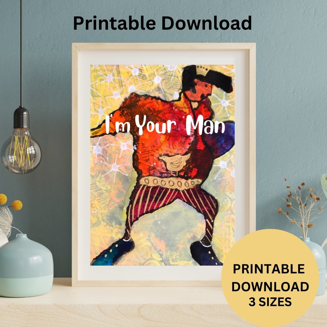 I'm Your Man Wall Art / Poster