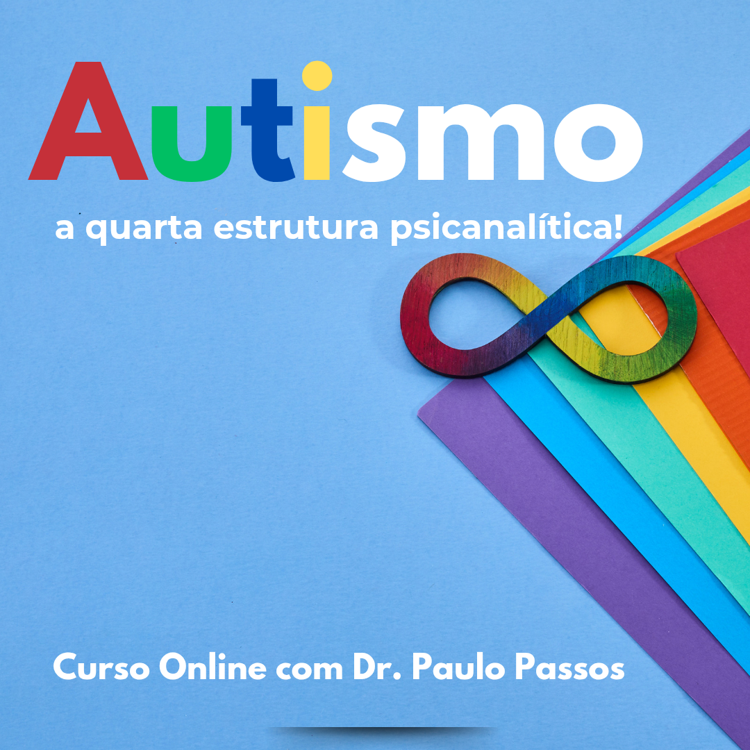 Autismo: a quarta estrutura psicanalítica