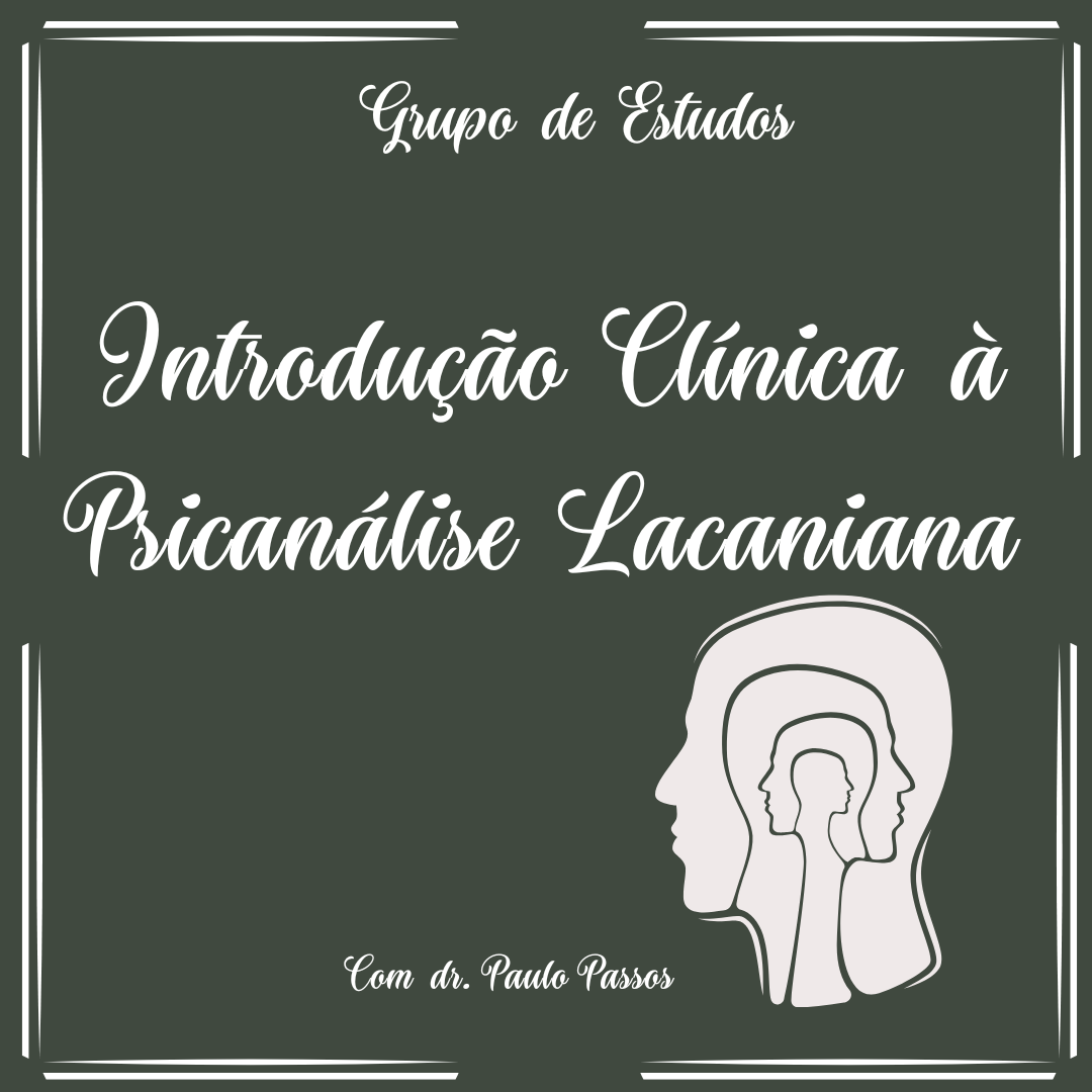 Introdução clínica à psicanálise lacaniana
