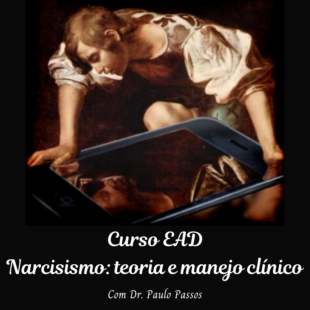 Narcisismo: teoria e manejo clínico