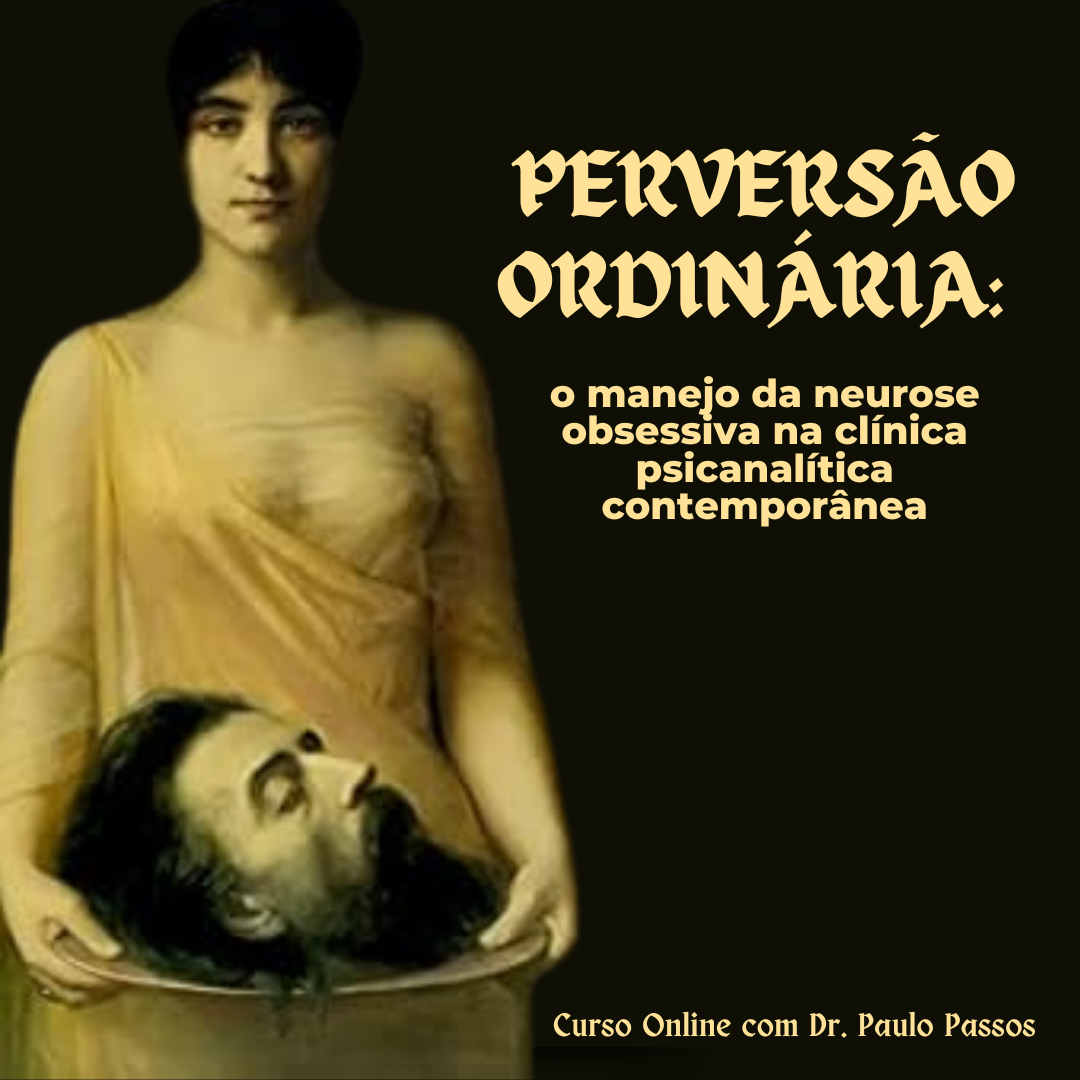 Perversão ordinária: manejo da neurose obsessiva na clínica psicanalítica contemporânea