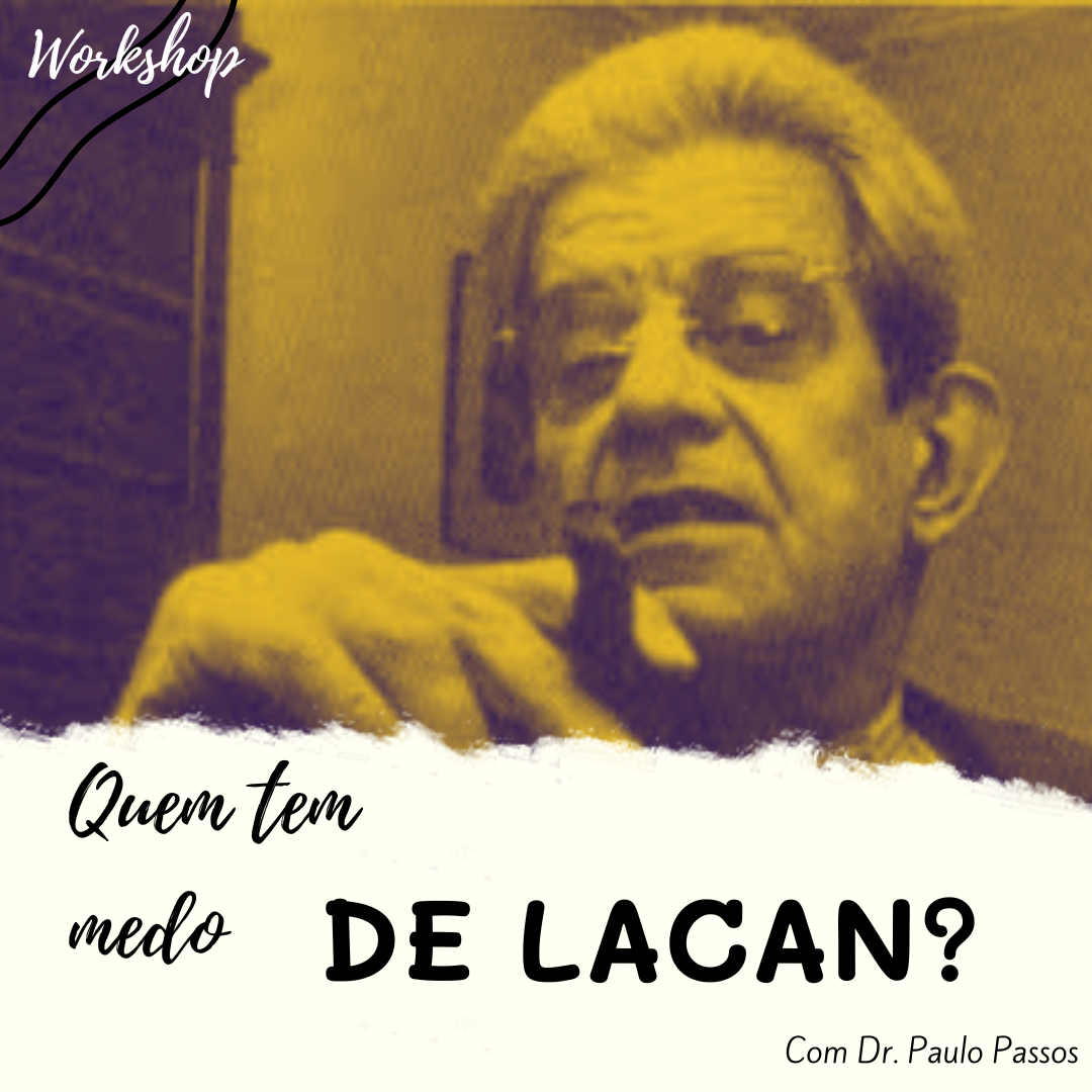 Quem tem medo de Lacan?