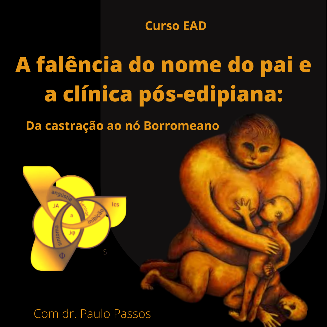 A falência do nome do pai e a clínica pós edipiana