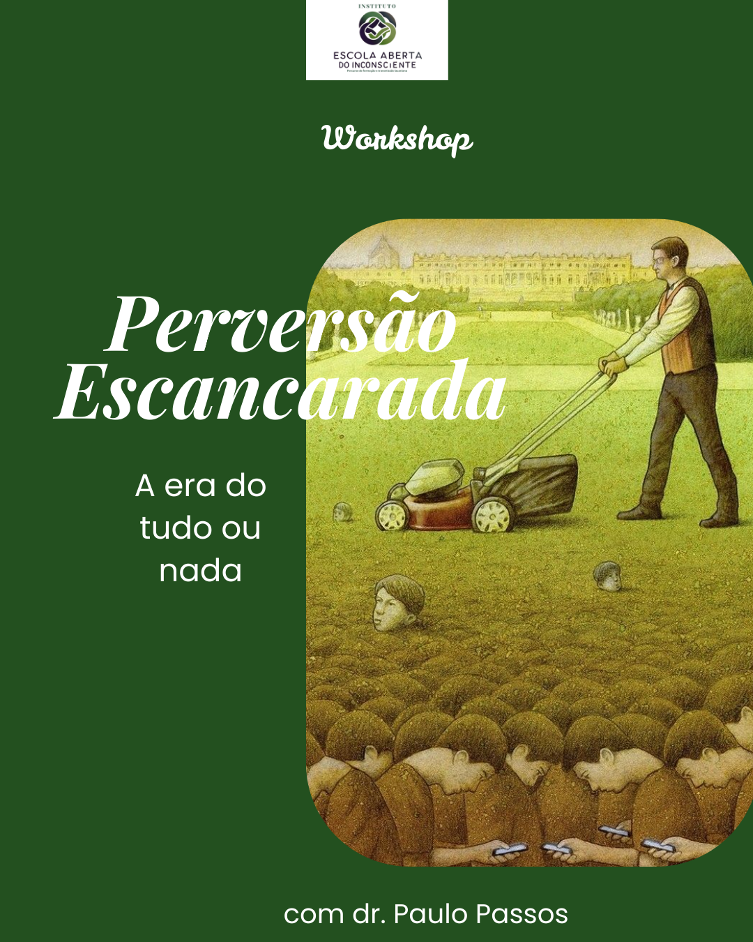 Perversão Escancarada - a era do tudo ou nada