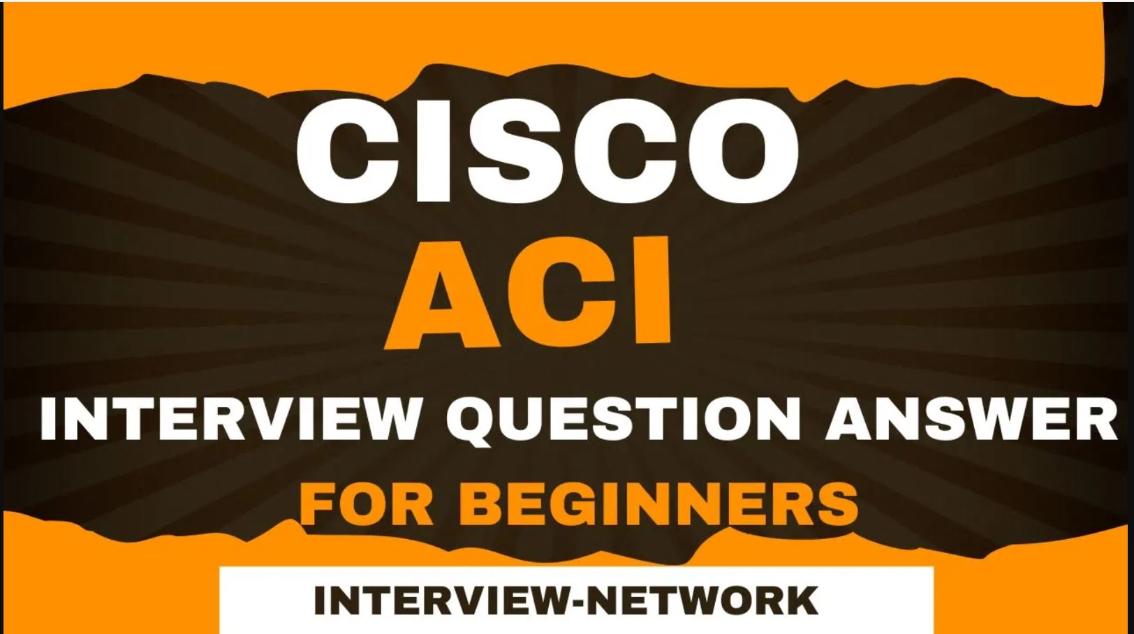 Cisco ACI Interview Question Answer For Beginers