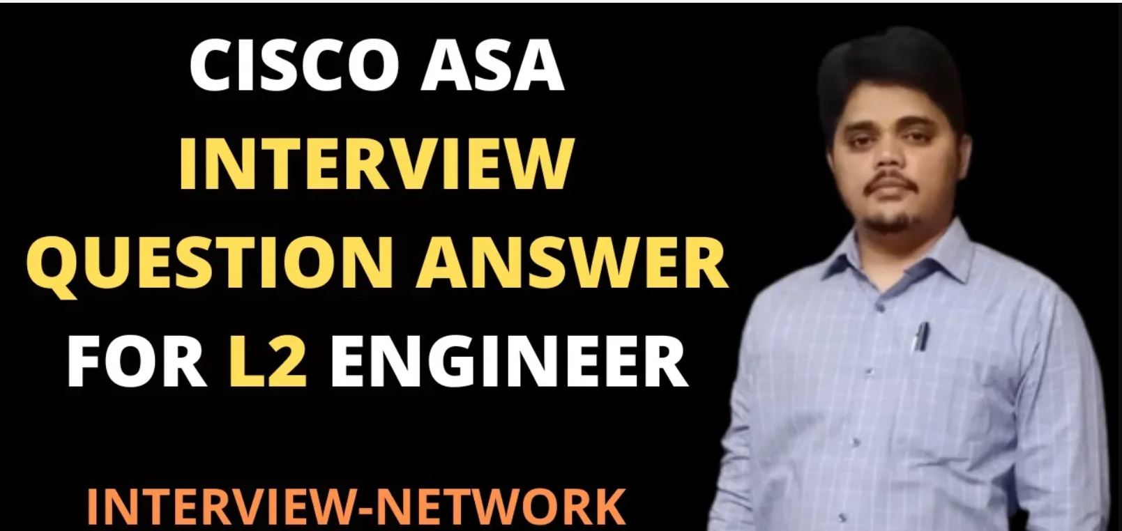 Cisco ASA Interview Question Answer For L2 Engineer