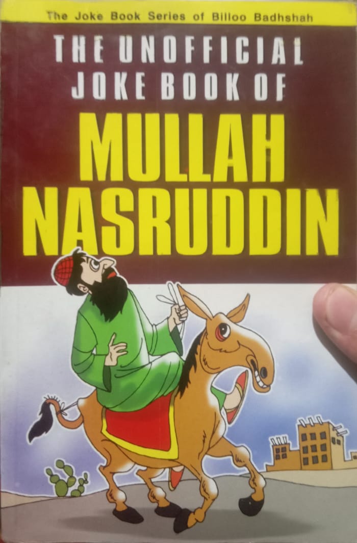 The unofficial jok book of Mullah Nassiruddin