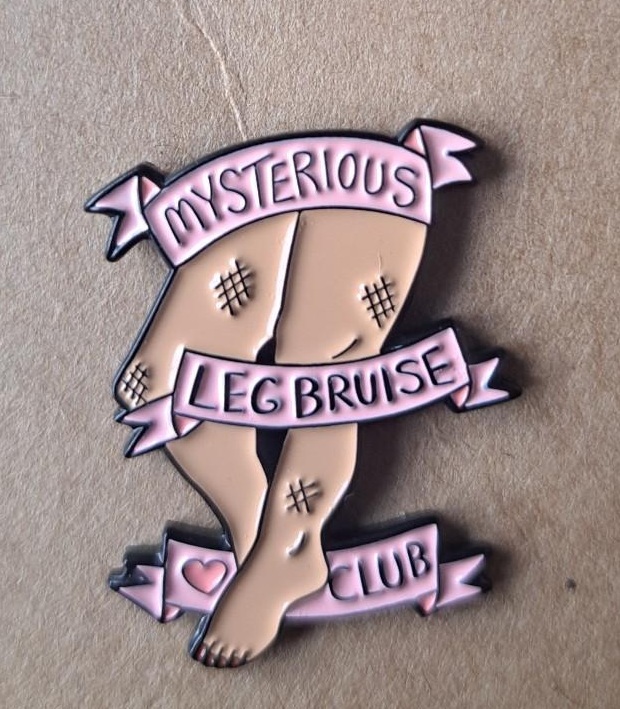 Mysterious Leg Bruise Club Pin