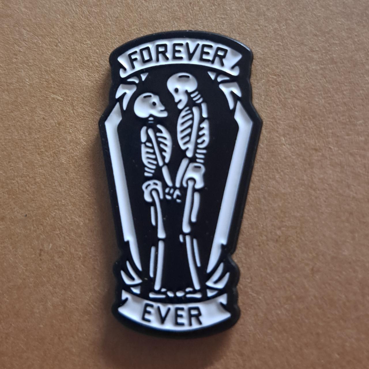 Forever Ever Skeleton Pin