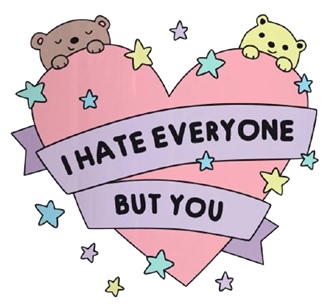 I Hate Everyone But You Mug