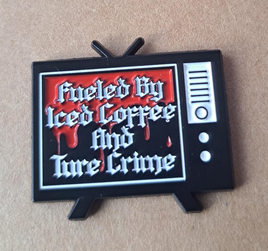 Coffee & True Crimes TV Pin