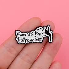 Powered By Bitchdust Pin