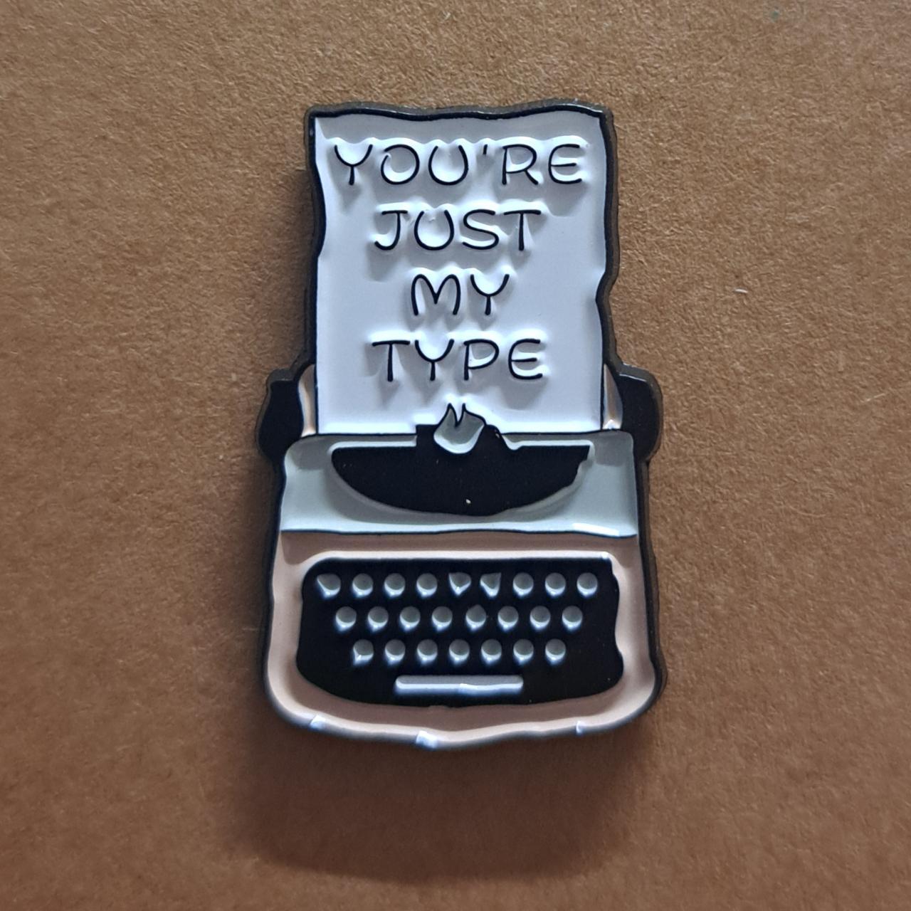 Just My Type Pin