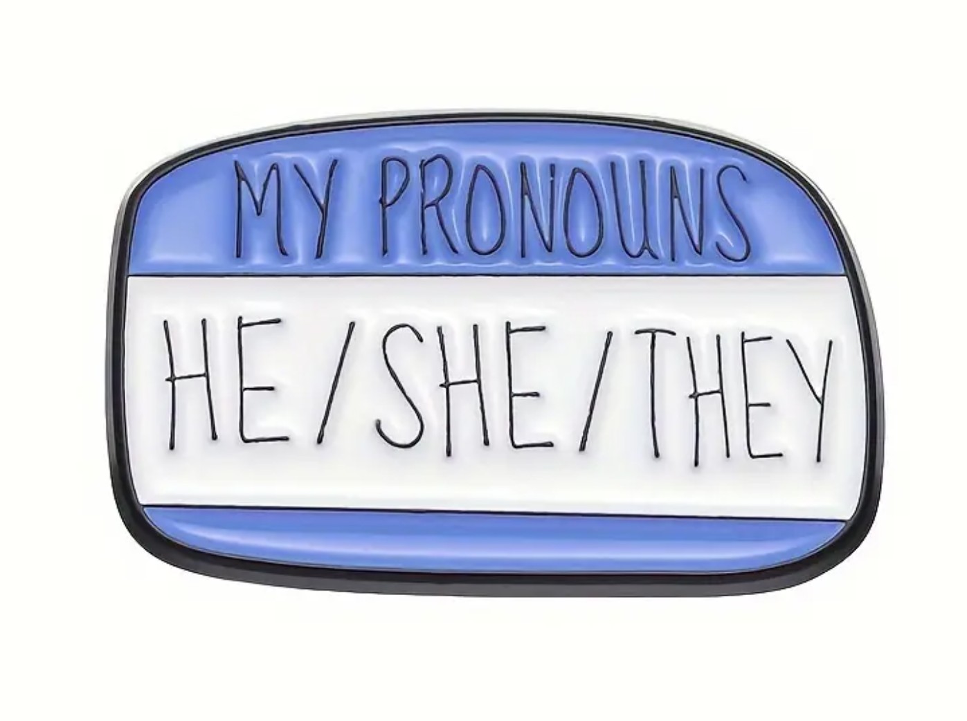 Pronoun Pin He/ She/ They