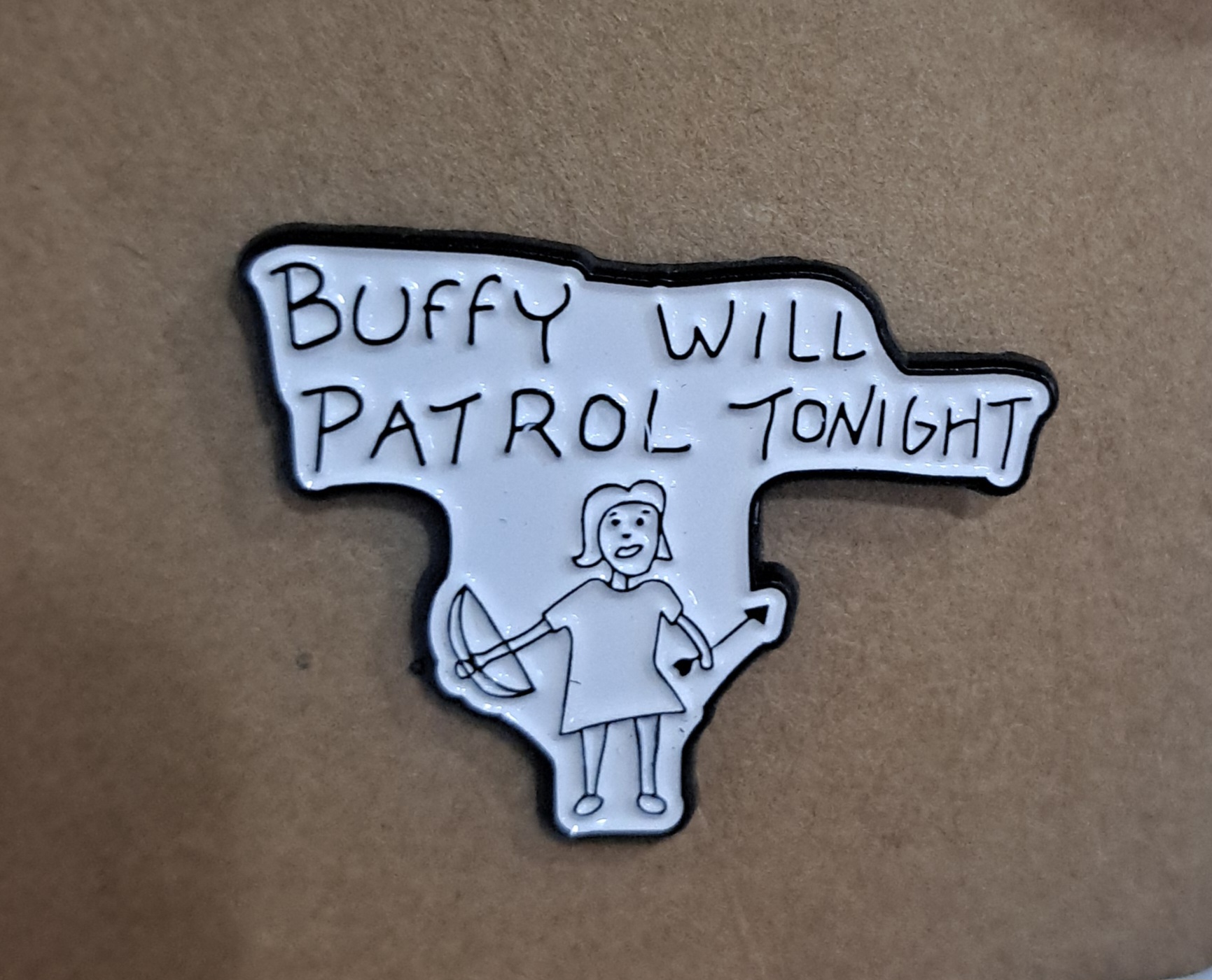 Buffy Will Patrol Tonight Pin