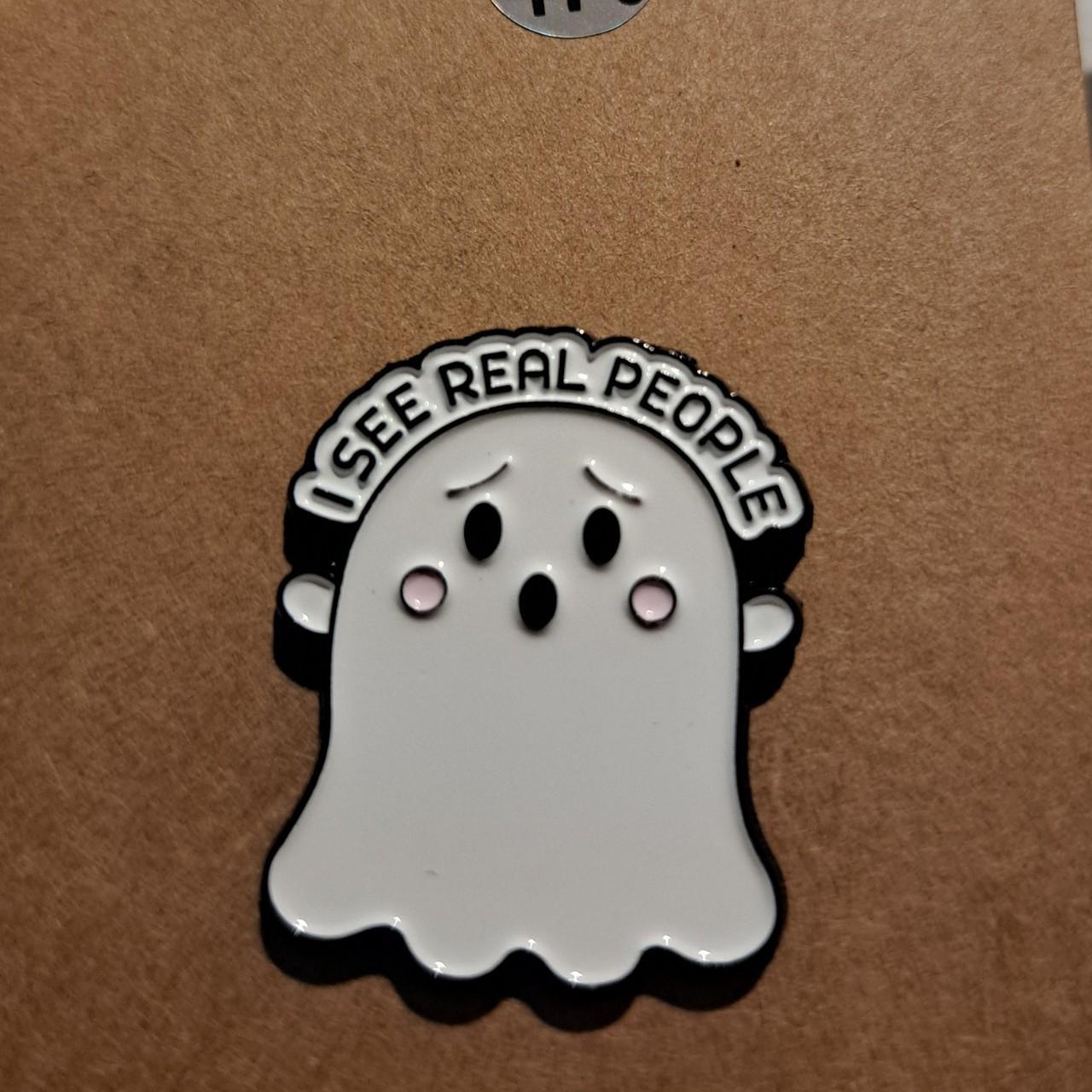I See Real People Ghost Pin